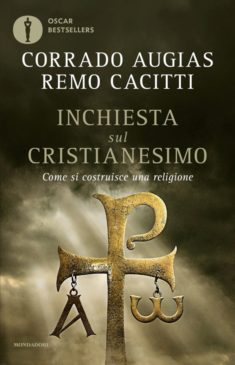 Libro Inchiesta sul cristianesimo. Come si costruisce una religione di Corrado Augias; Remo Cacitti - ean 9788804728733 - Mondadori