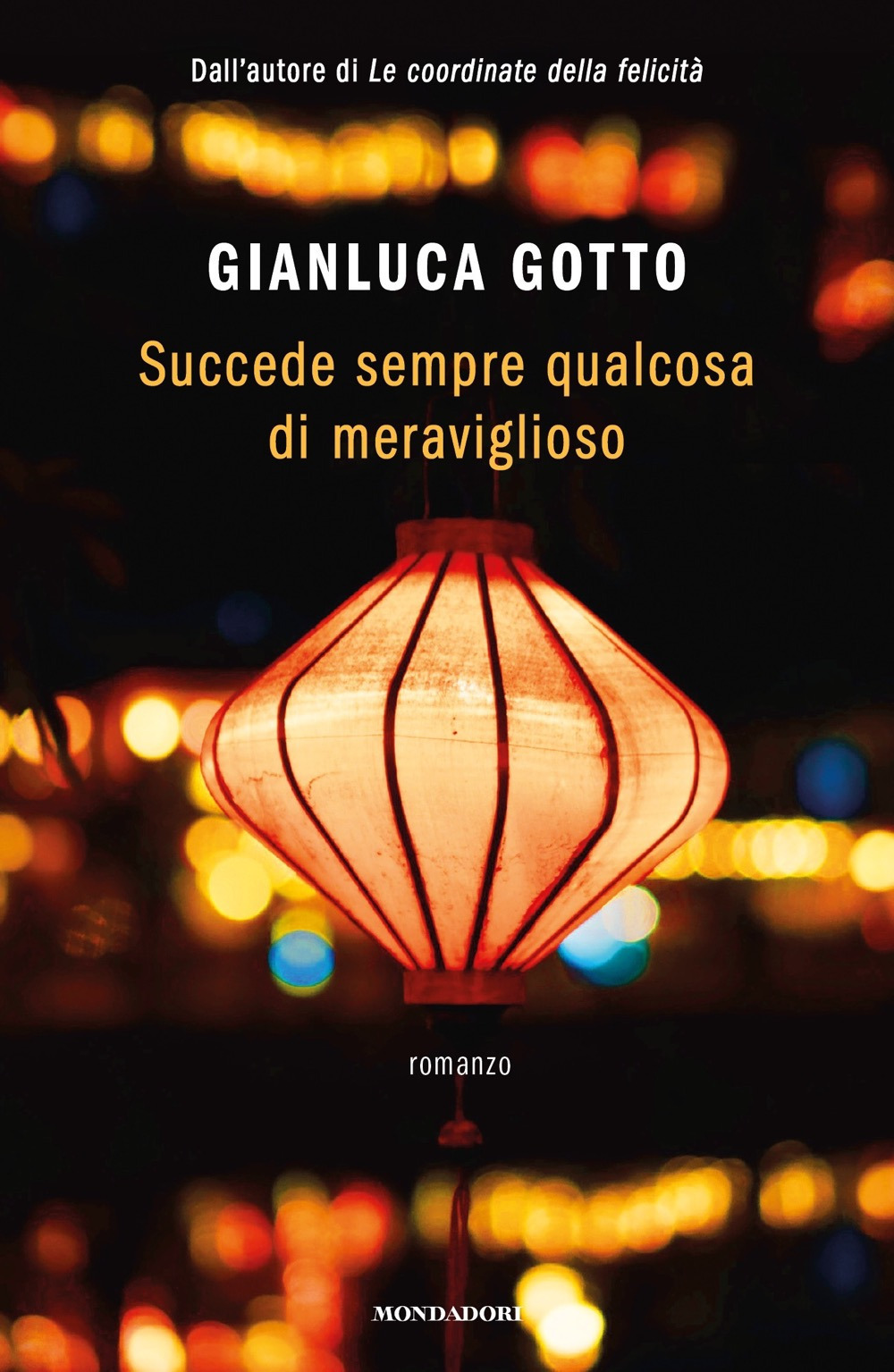 Libro Succede sempre qualcosa di meraviglioso di Gianluca Gotto - ean 9788804729044 - Mondadori