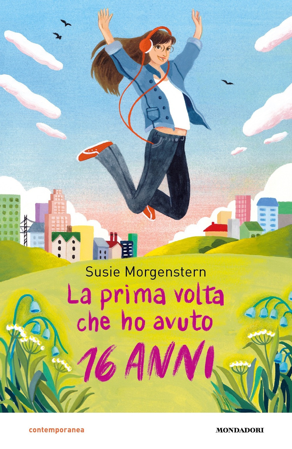 Libro prima volta che ho avuto 16 anni di Susie Morgenstern - ean 9788804729723 - Mondadori