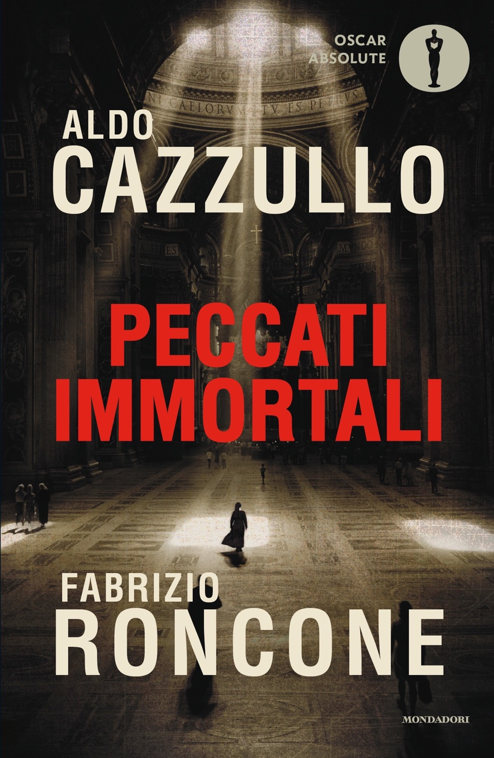 Libro Peccati immortali di Aldo Cazzullo; Fabrizio Roncone - ean 9788804729952 - Mondadori