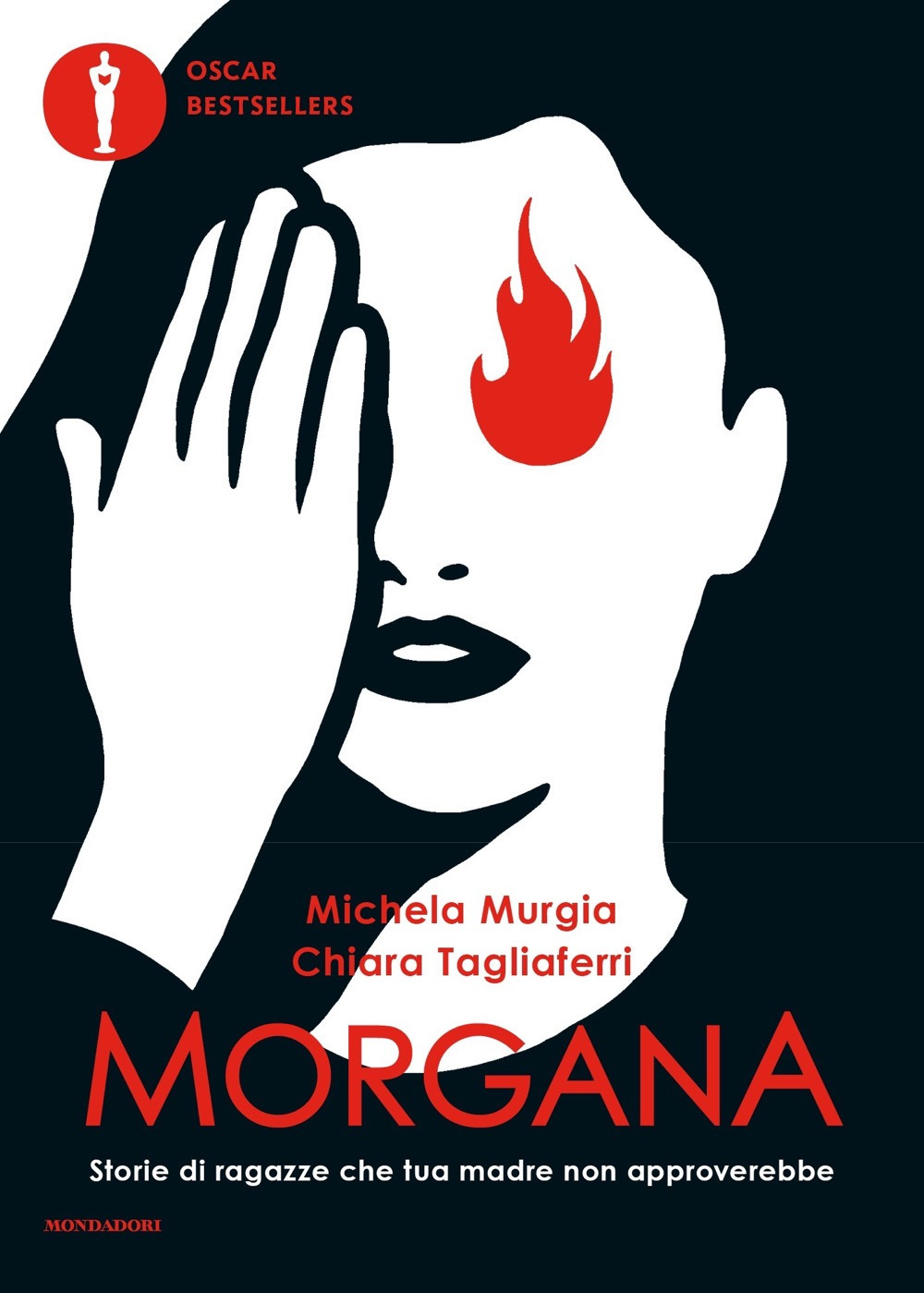Libro Morgana. Storie di ragazze che tua madre non approverebbe di Michela Murgia; Chiara Tagliaferri - ean 9788804729976 - Mondadori