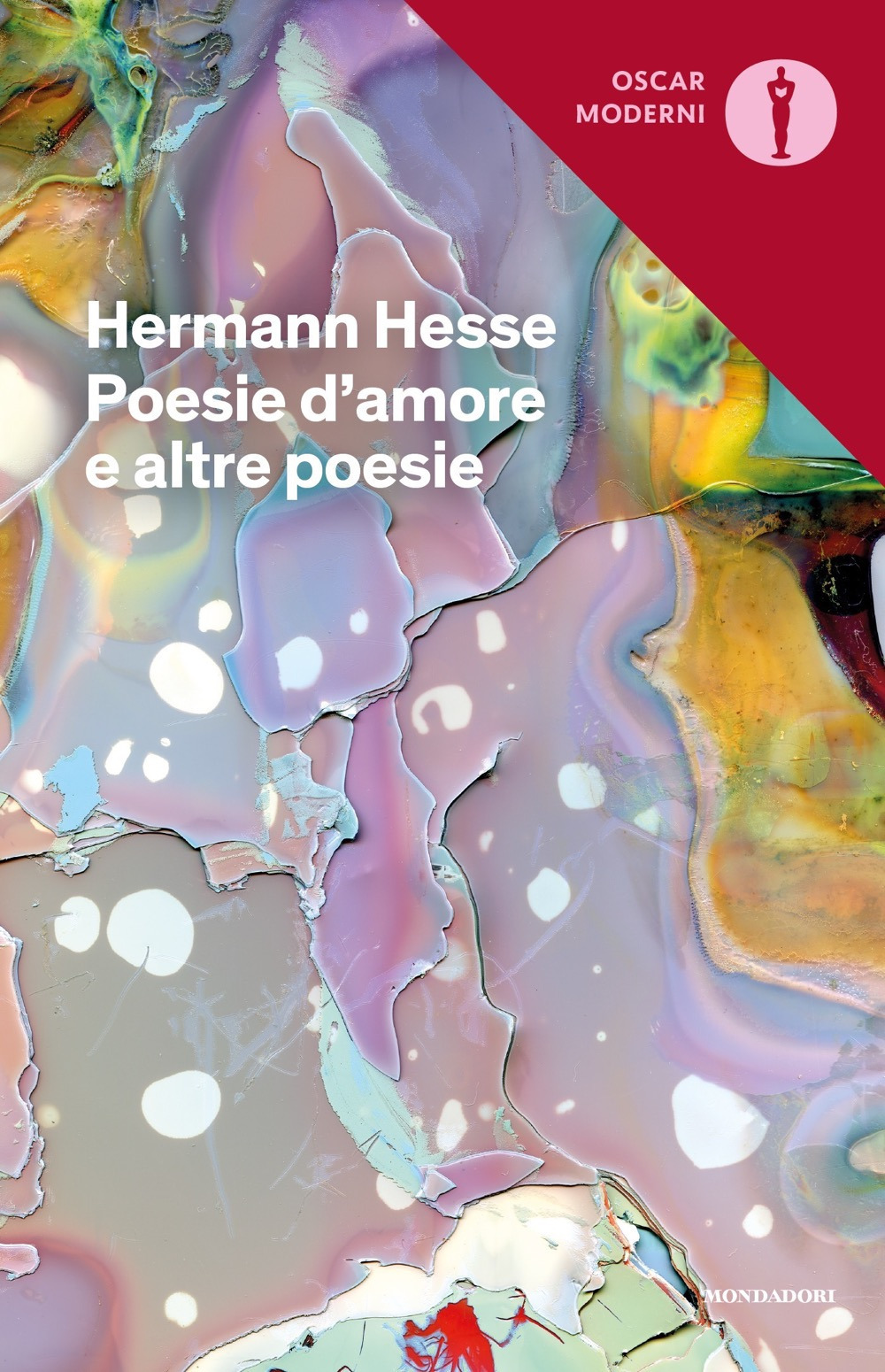 Libro Poesie d'amore e altre poesie. Testo tedesco a fronte di Hermann Hesse - ean 9788804730064 - Mondadori