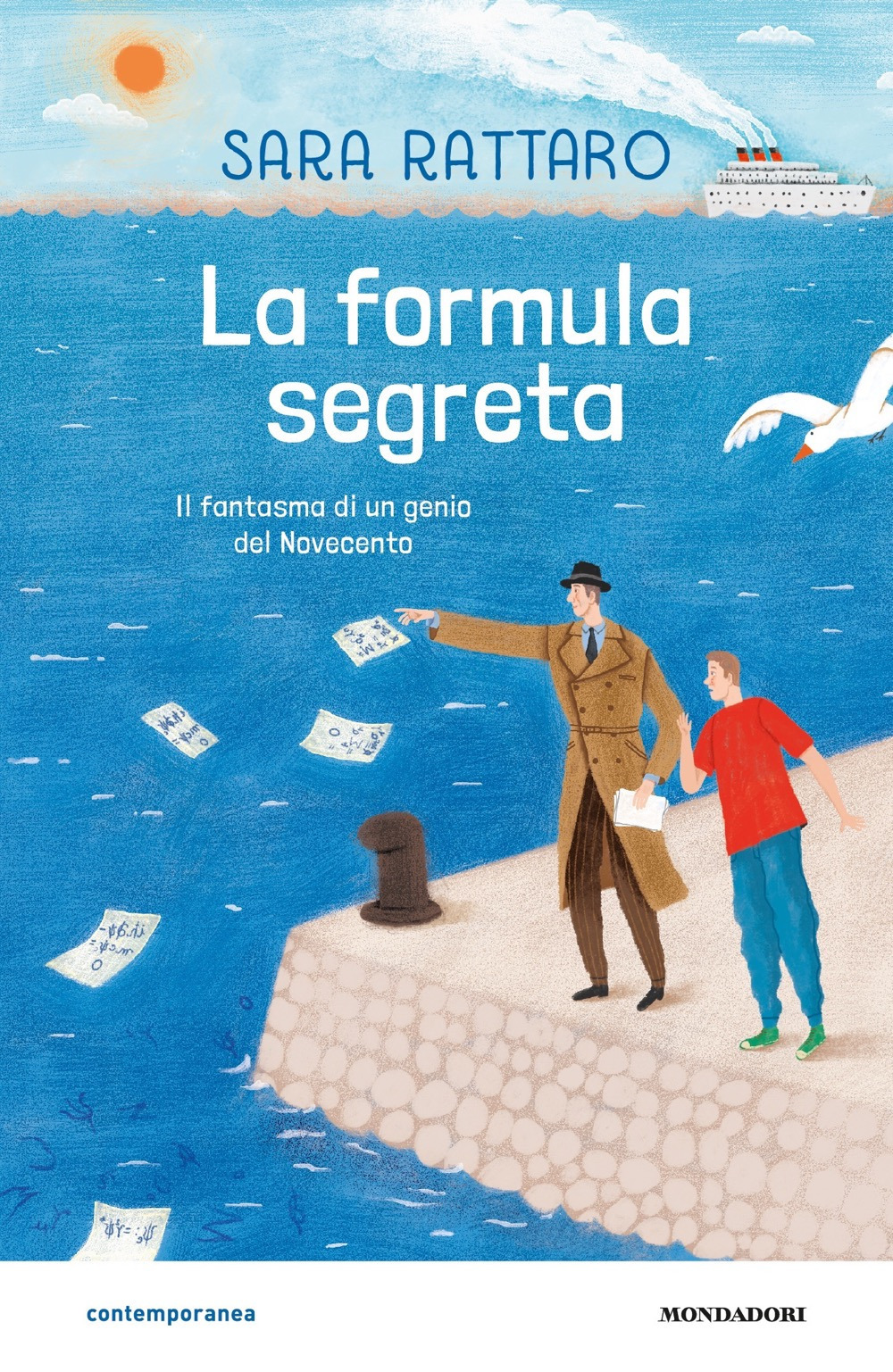 Libro formula segreta. Il fantasma di un genio del Novecento di Sara Rattaro - ean 9788804730828 - Mondadori