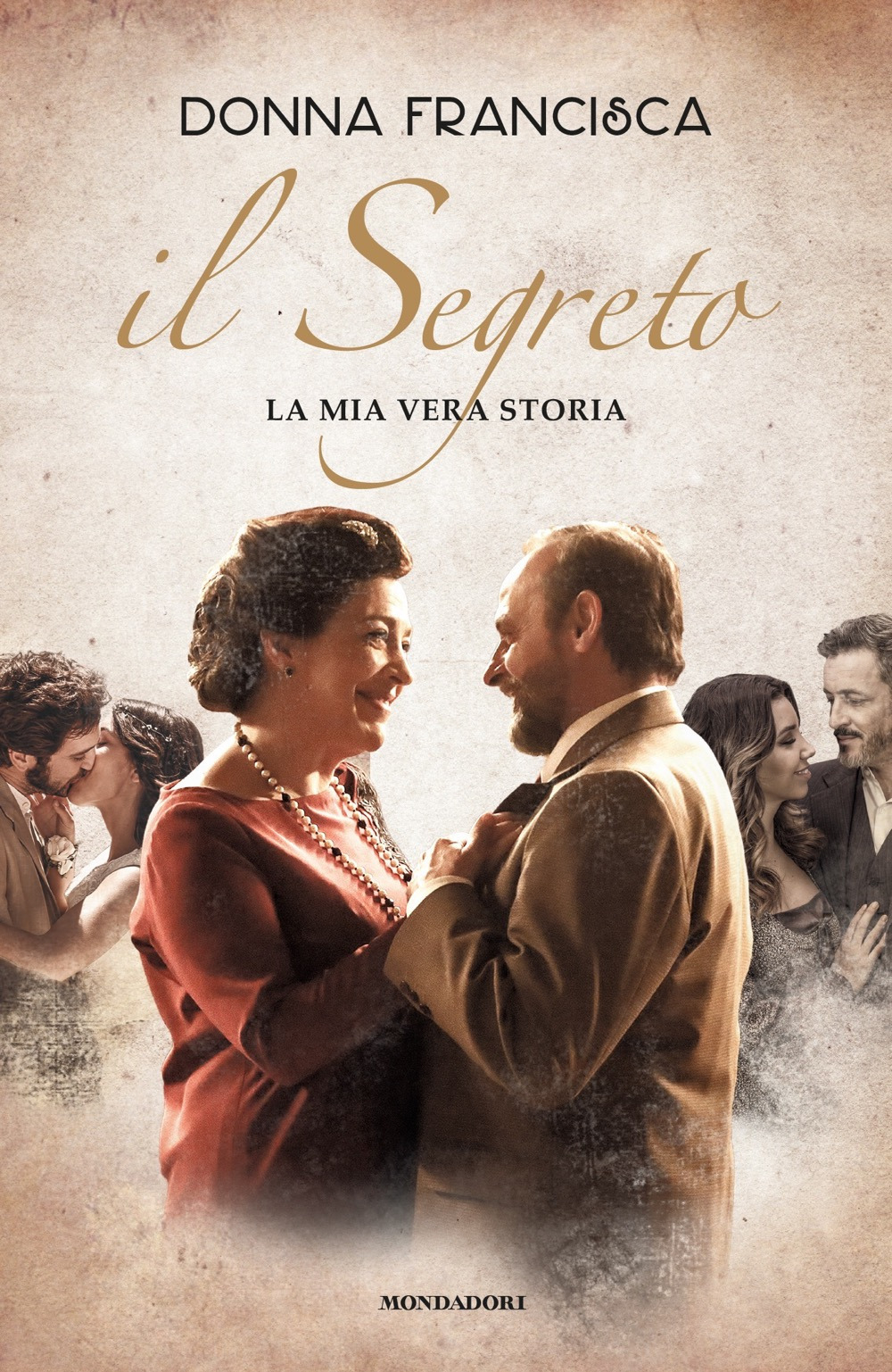 Libro segreto. La mia vera storia di Donna Francisca - ean 9788804731023 - Mondadori
