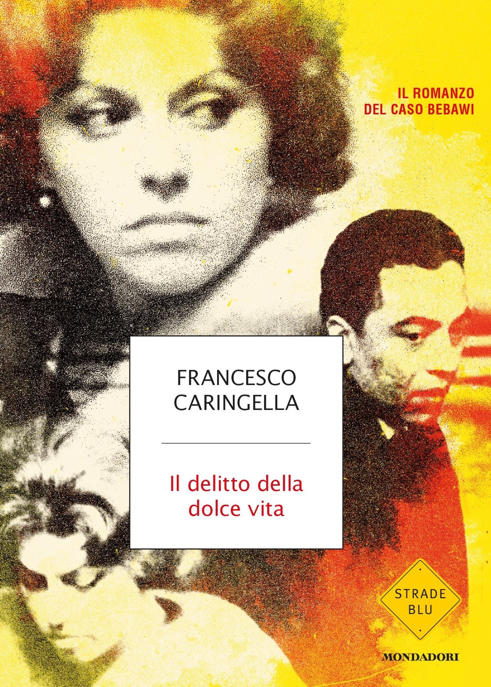 Libro delitto della dolce vita di Francesco Caringella - ean 9788804731078 - Mondadori