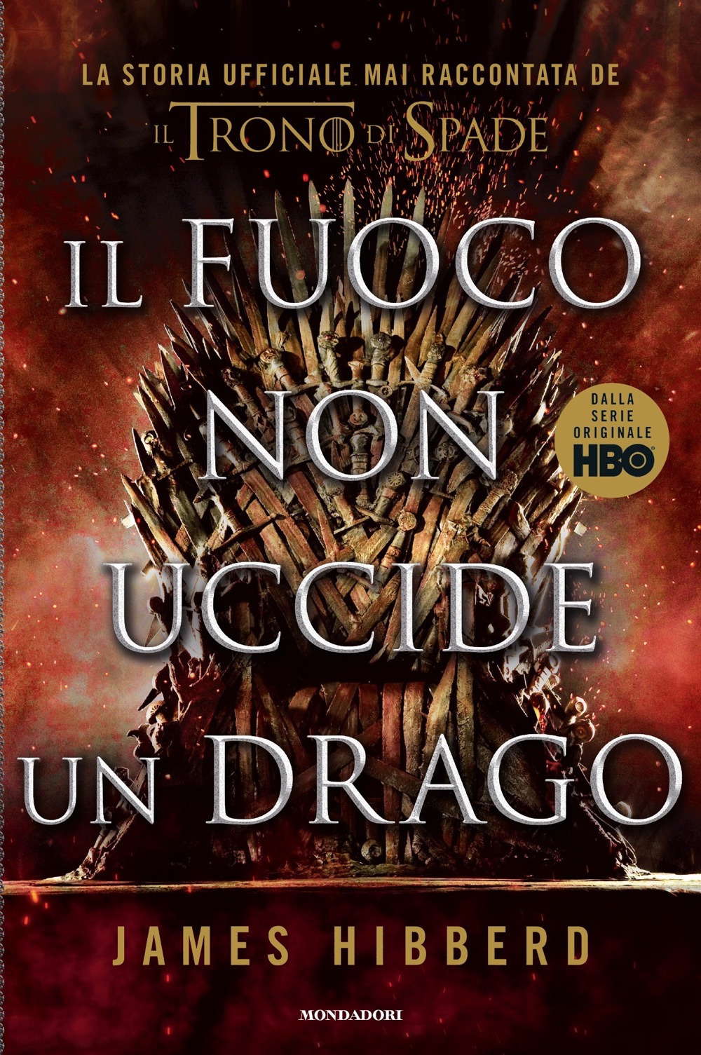 Libro fuoco non uccide un drago di James Hibberd - ean 9788804731283 - Mondadori