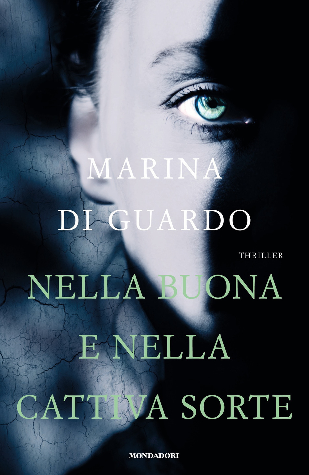 Libro Nella buona e nella cattiva sorte di Marina Di Guardo - ean 9788804731412 - Mondadori