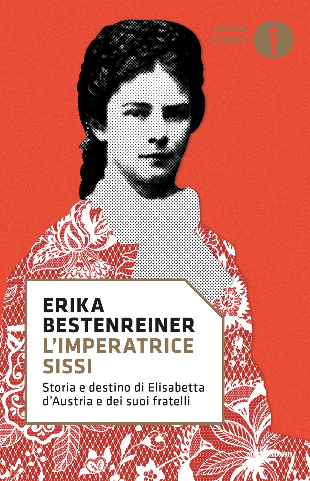 Libro imperatrice Sissi. Storia e destino di Elisabetta d'Austria e dei suoi fratelli di Erika Bestenreiner - ean 9788804732181 - Mondadori