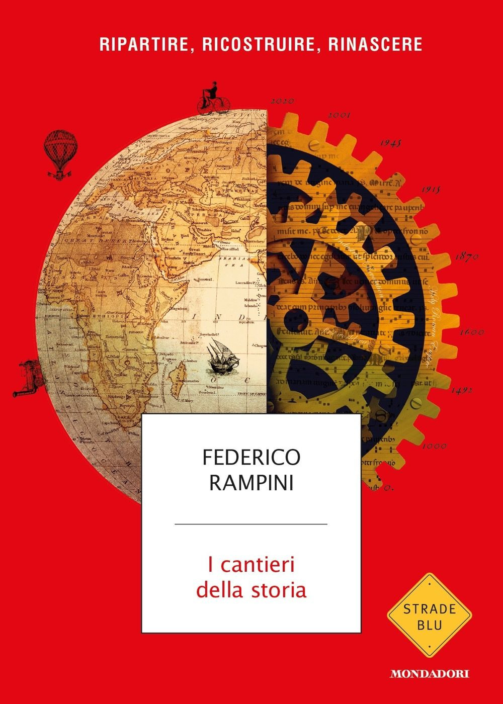 Libro cantieri della storia. Ripartire