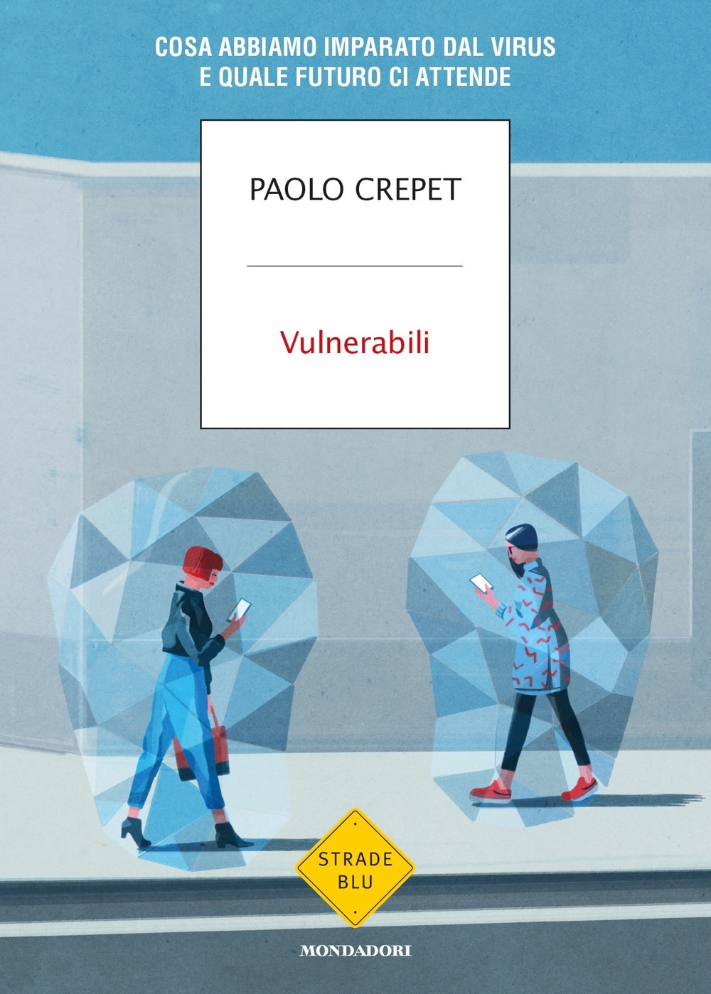 Libro Vulnerabili di Paolo Crepet - ean 9788804732297 - Mondadori