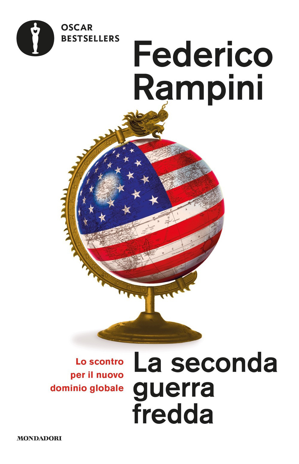 Libro seconda guerra fredda. Lo scontro per il nuovo dominio globale di Federico Rampini - ean 9788804732419 - Mondadori