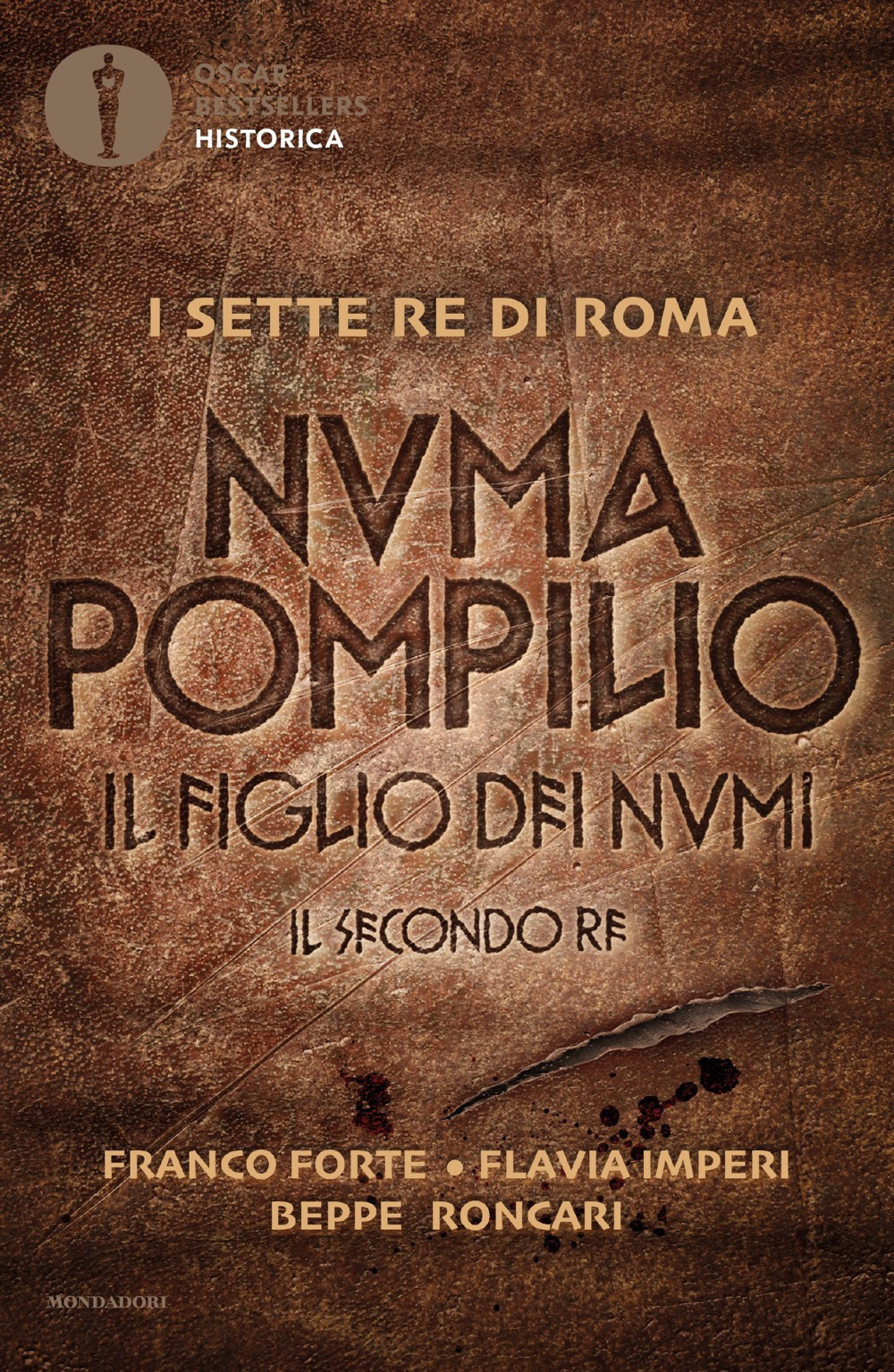 Libro Numa Pompilio. Il figlio dei numi. Il secondo re di Franco Forte; Flavia Imperi; Beppe Roncari - ean 9788804732570 - Mondadori