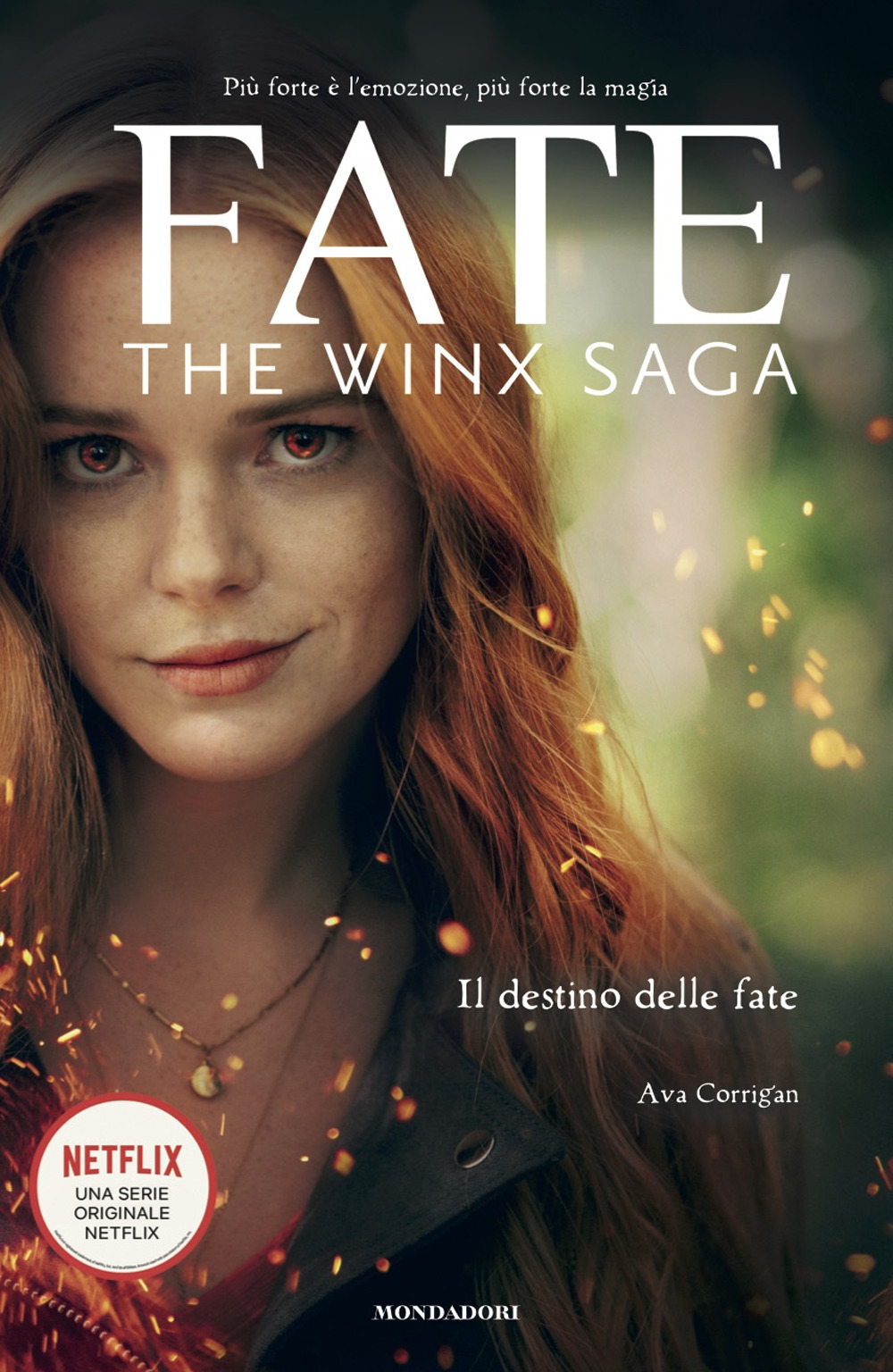 Libro Fate. The Winx Saga. Il destino delle fate di Ava Corrigan - ean 9788804734710 - Mondadori