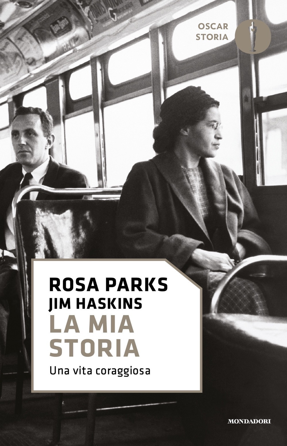 Libro mia storia. Una vita coraggiosa di Rosa Parks; Jim Haskins - ean 9788804734918 - Mondadori