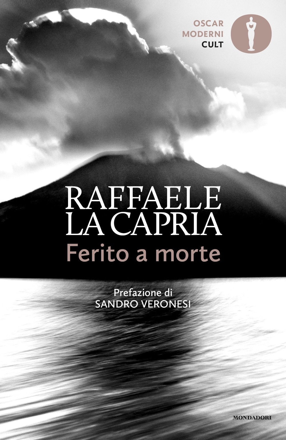 Libro Ferito a morte di Raffaele La Capria - ean 9788804735090 - Mondadori