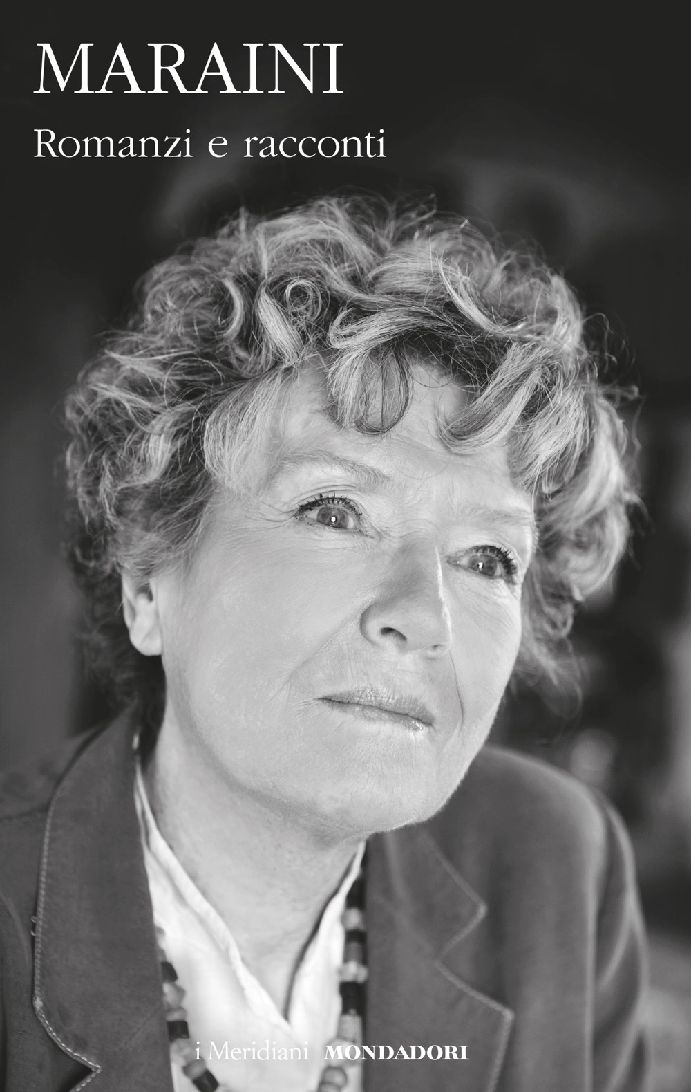 Libro Romanzi e racconti di Dacia Maraini - ean 9788804735854 - Mondadori