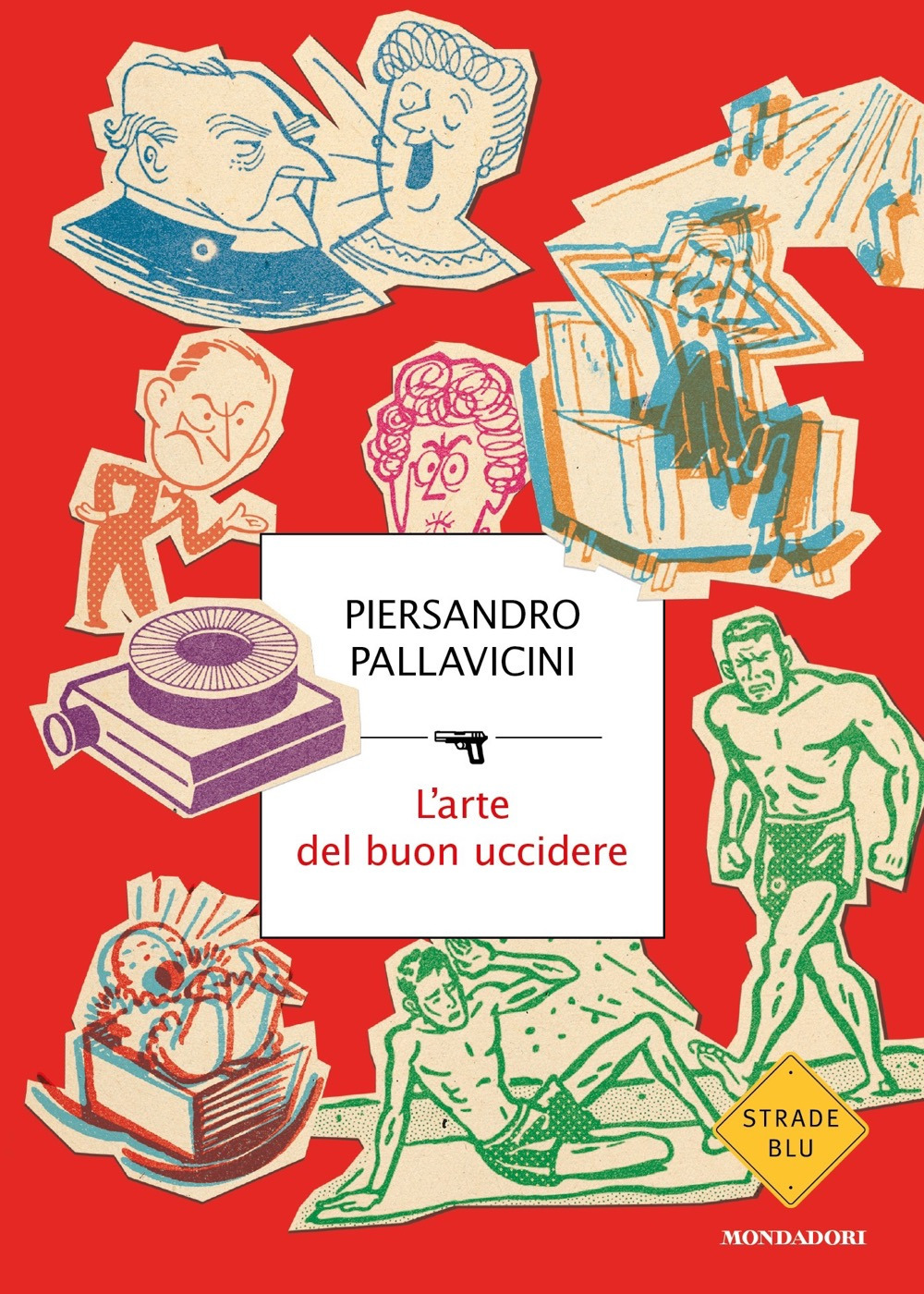 Libro arte del buon uccidere di Piersandro Pallavicini - ean 9788804736011 - Mondadori