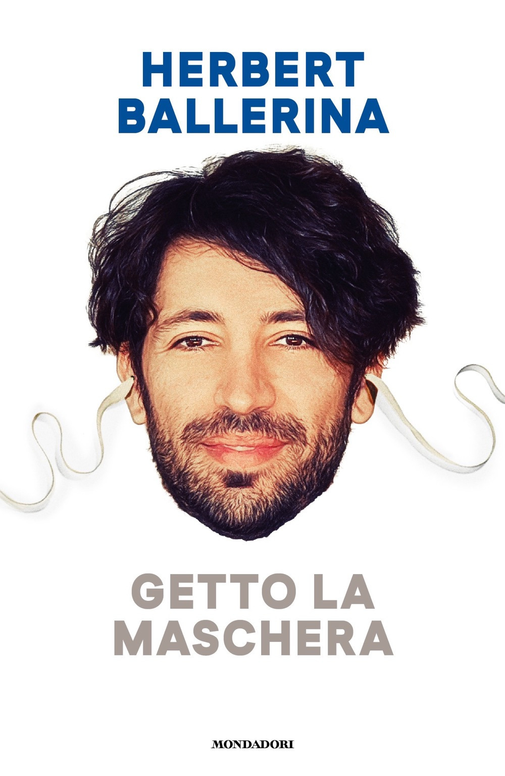 Libro Getto la maschera di Herbert Ballerina - ean 9788804736400 - Mondadori