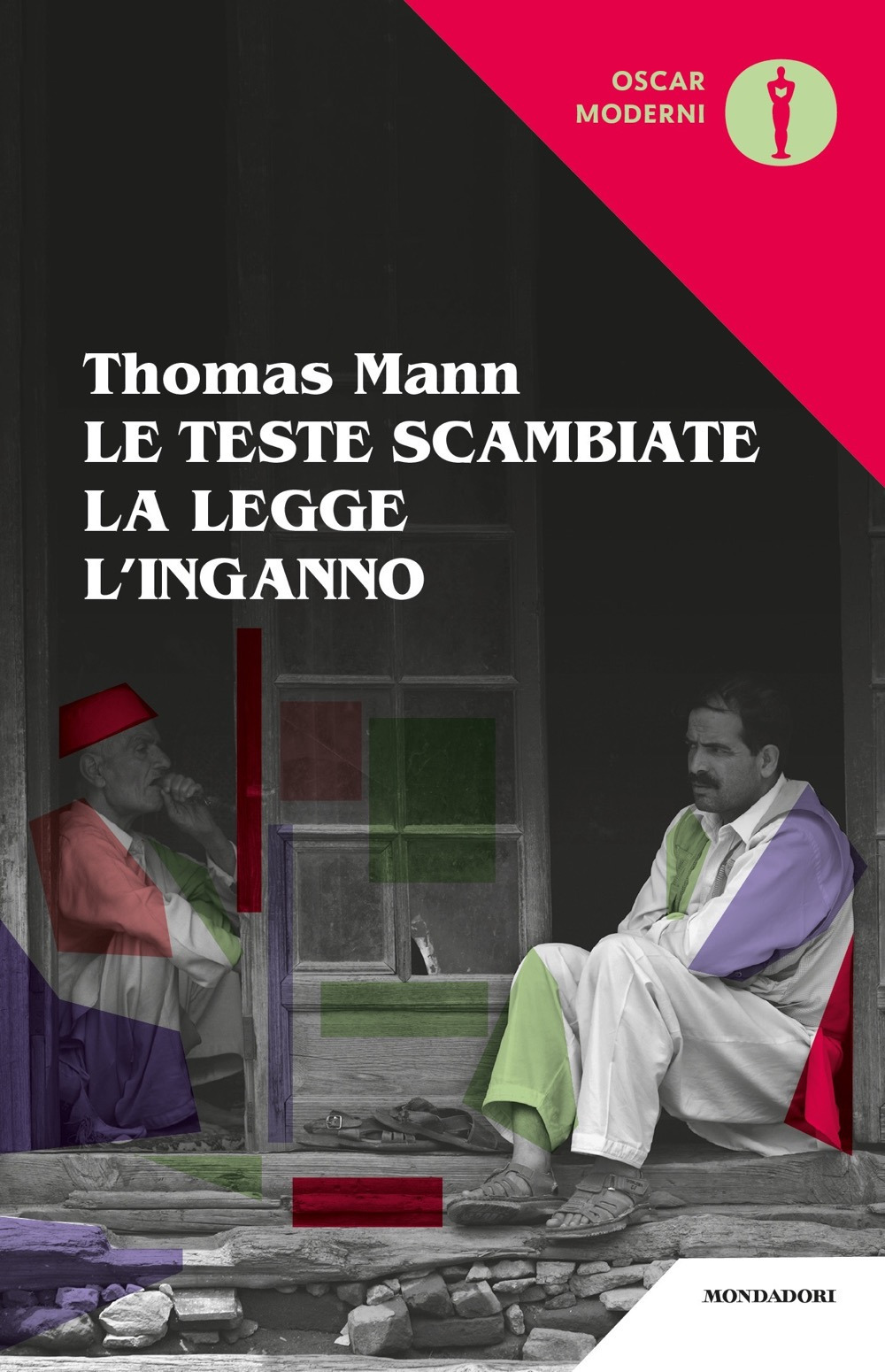 Libro teste scambiate-La legge-L'inganno di Thomas Mann - ean 9788804736431 - Mondadori