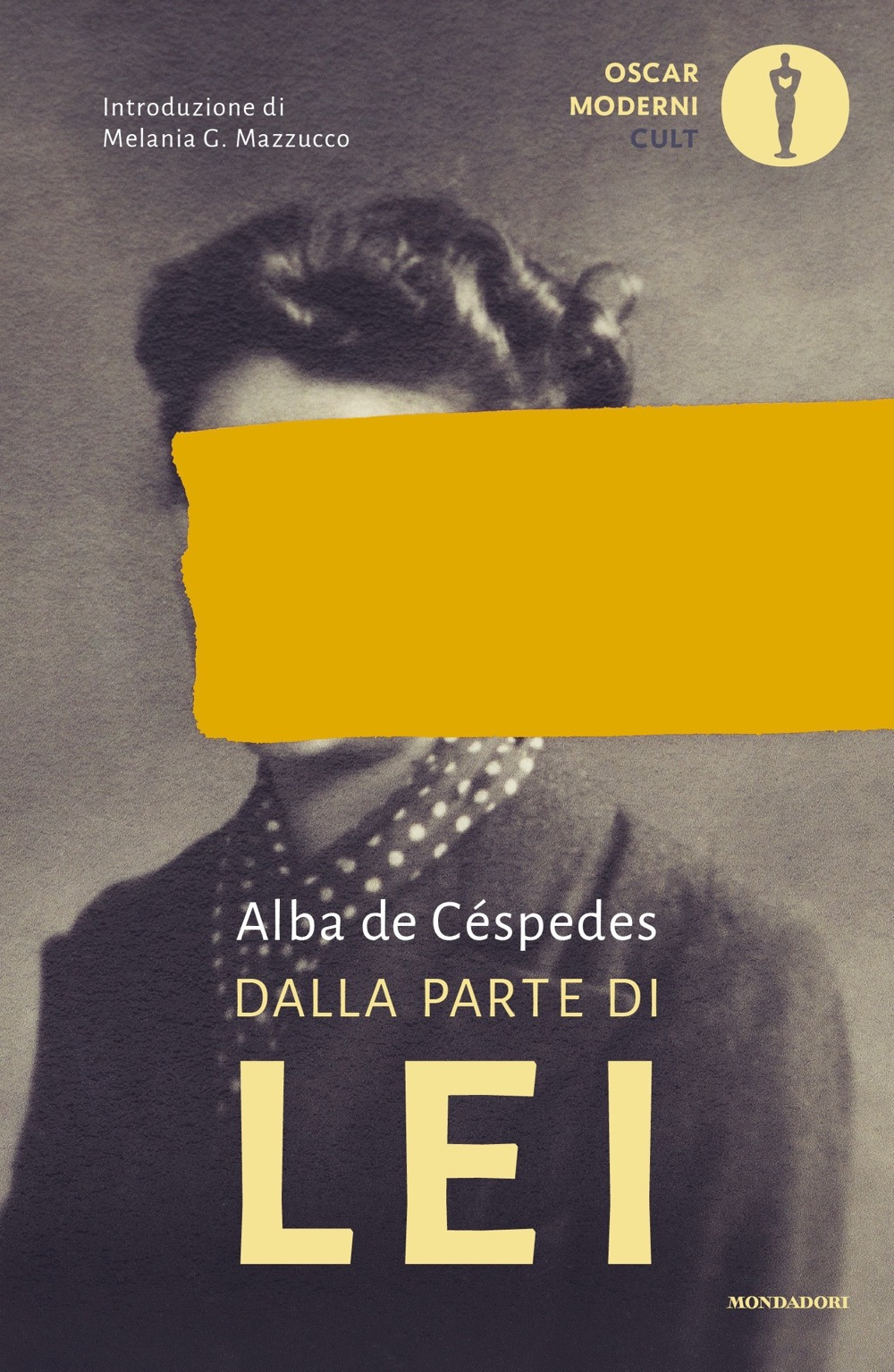 Libro Dalla parte di lei di Alba De Céspedes - ean 9788804736615 - Mondadori