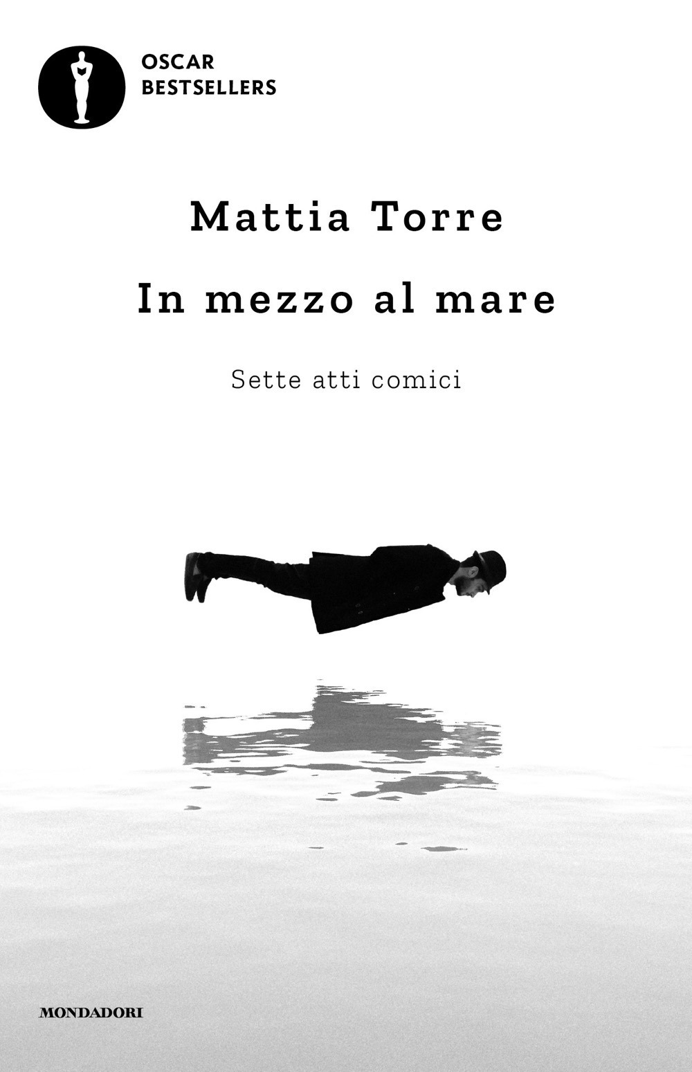 Libro In mezzo al mare. Sette atti comici di Mattia Torre - ean 9788804736714 - Mondadori