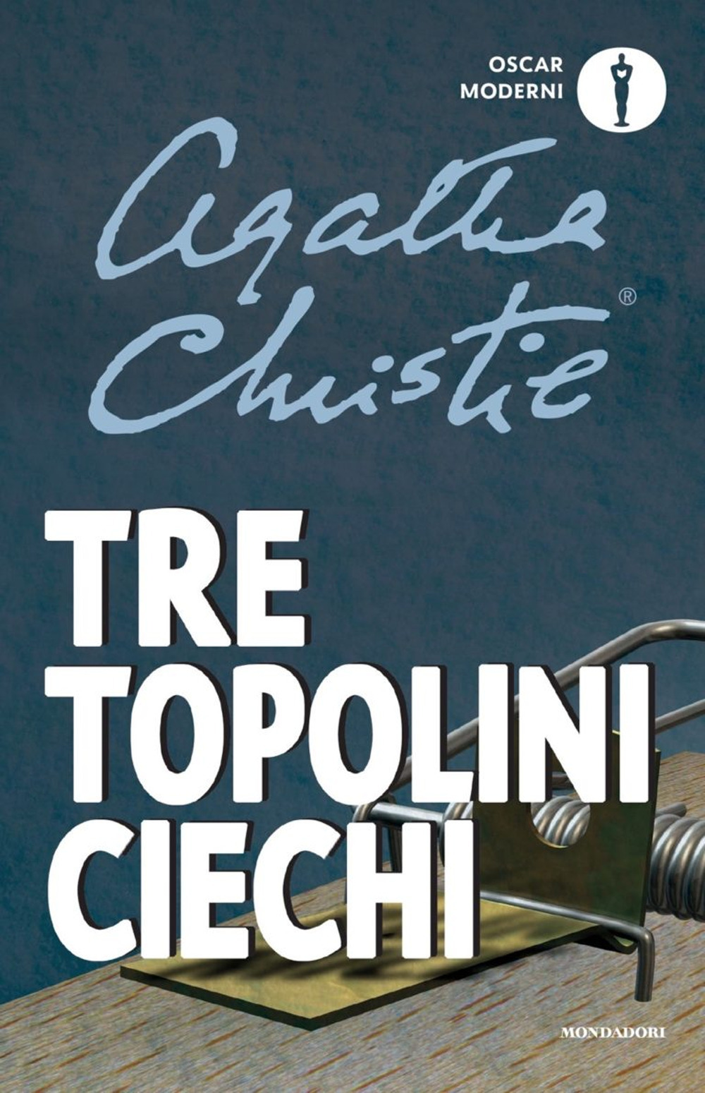 Libro Tre topolini ciechi e altre storie di Agatha Christie - ean 9788804736912 - Mondadori