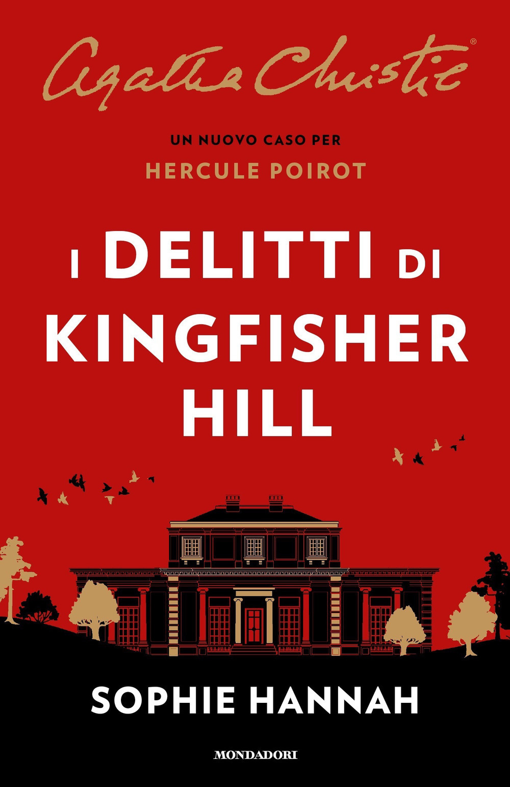 Libro delitti di Kingsfisher Hill di Sophie Hannah; Agatha Christie® - ean 9788804737124 - Mondadori