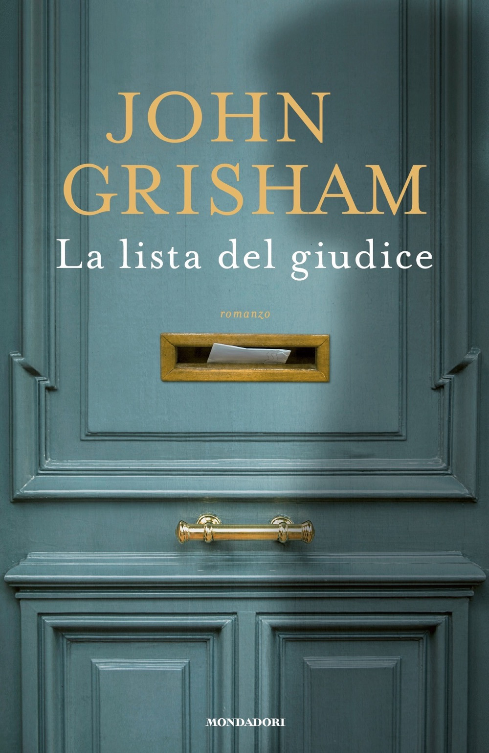 Libro lista del giudice di John Grisham - ean 9788804737186 - Mondadori