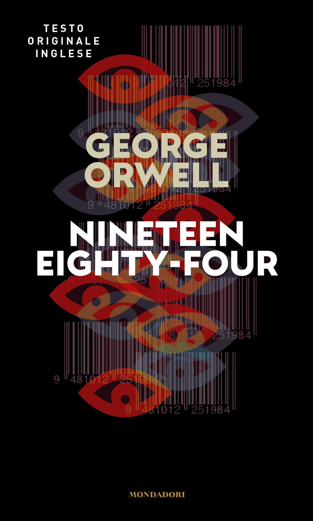 Libro Nineteen Eighty-four di George Orwell - ean 9788804738114 - Mondadori