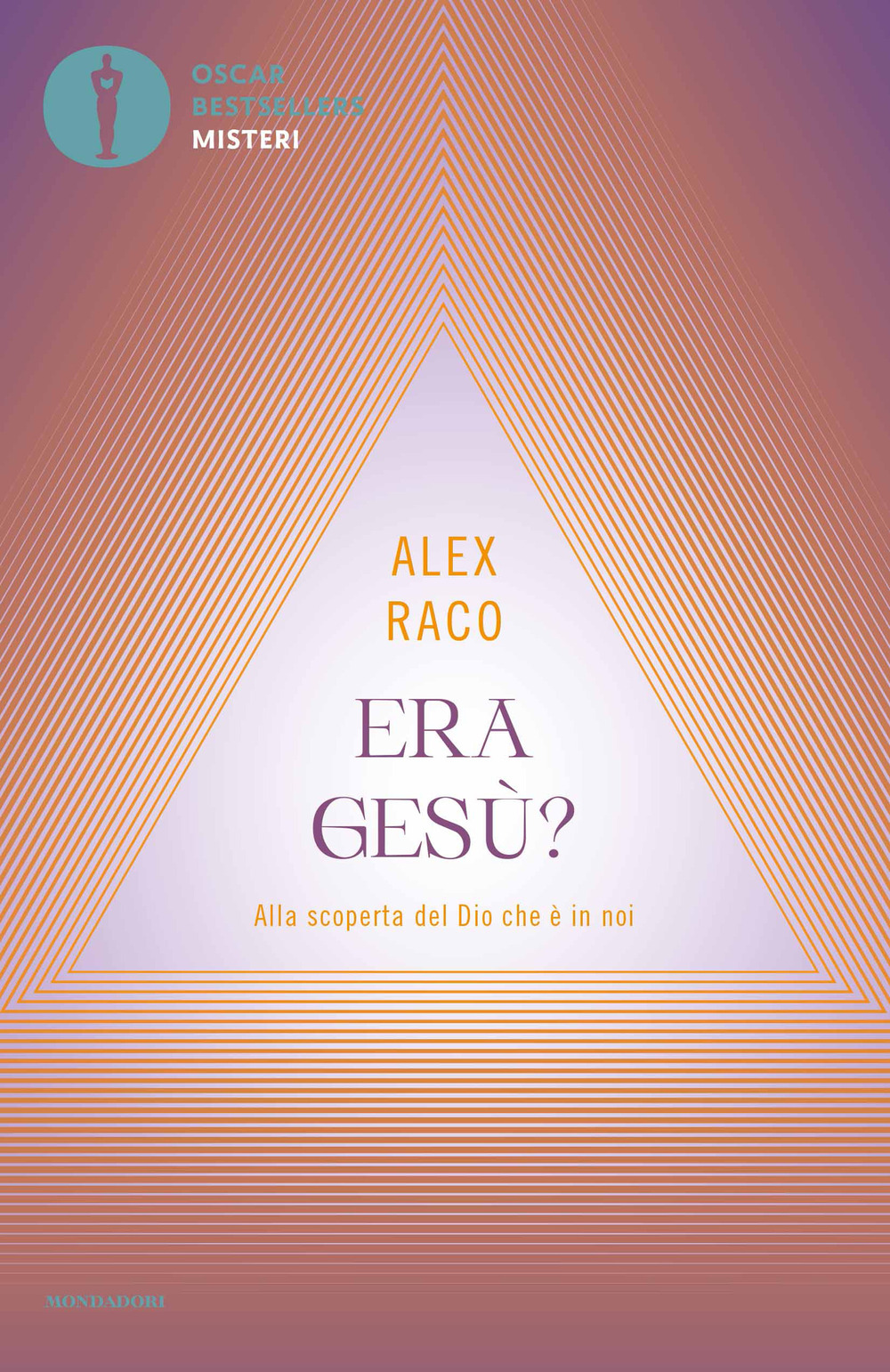Libro Era Gesù? Alla scoperta del Dio che è in noi di Alex Raco - ean 9788804739241 - Mondadori