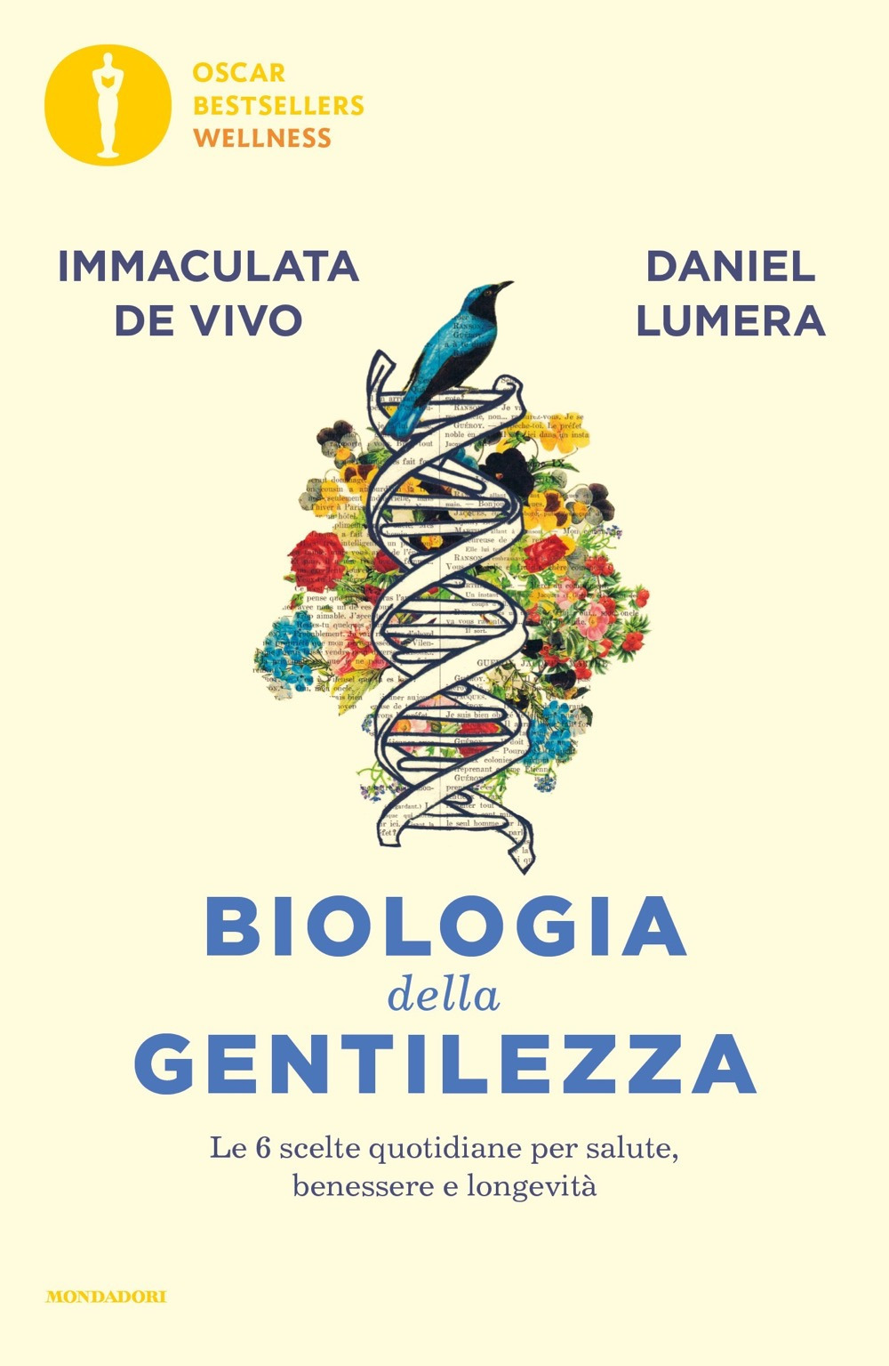 Libro Biologia della gentilezza. Le 6 scelte quotidiane per salute
