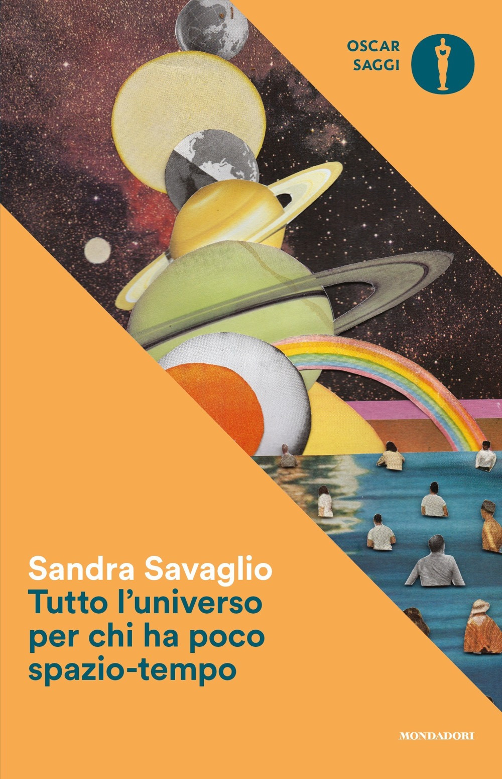 Libro Tutto l'universo per chi ha poco spazio-tempo di Sandra Savaglio - ean 9788804739548 - Mondadori