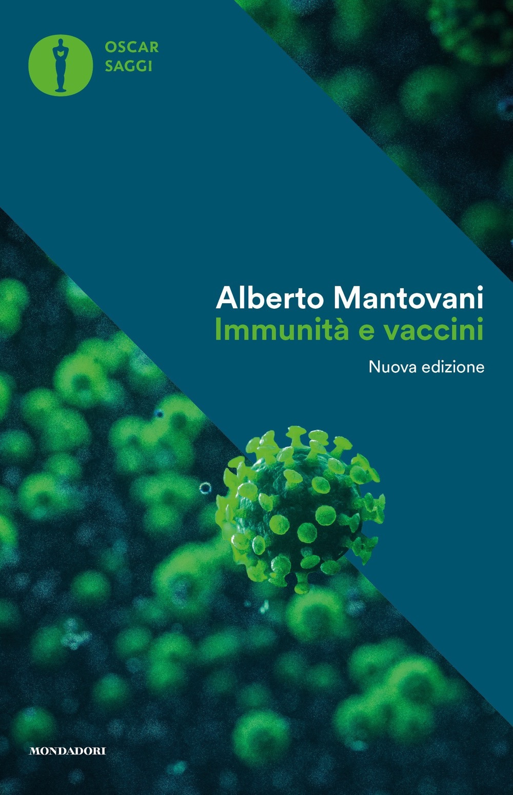 Libro Immunità e vaccini. Perché è giusto proteggere la nostra salute e quella dei nostri figli di Alberto Mantovani - ean 9788804739647 - Mondadori