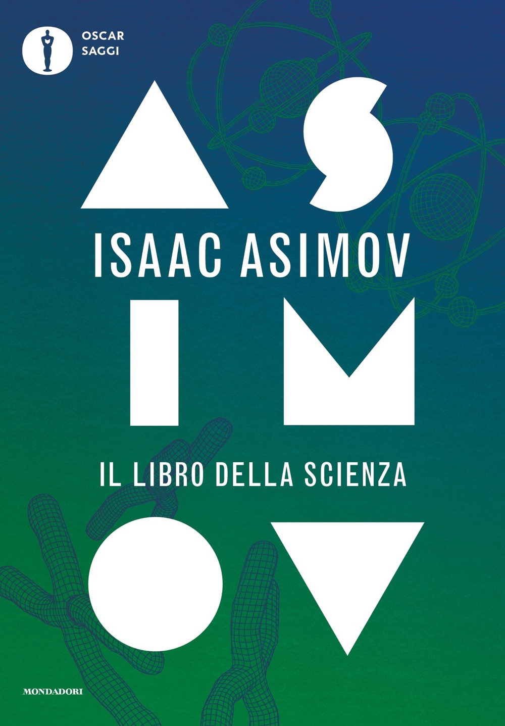 Libro libro della scienza di Isaac Asimov - ean 9788804739807 - Mondadori