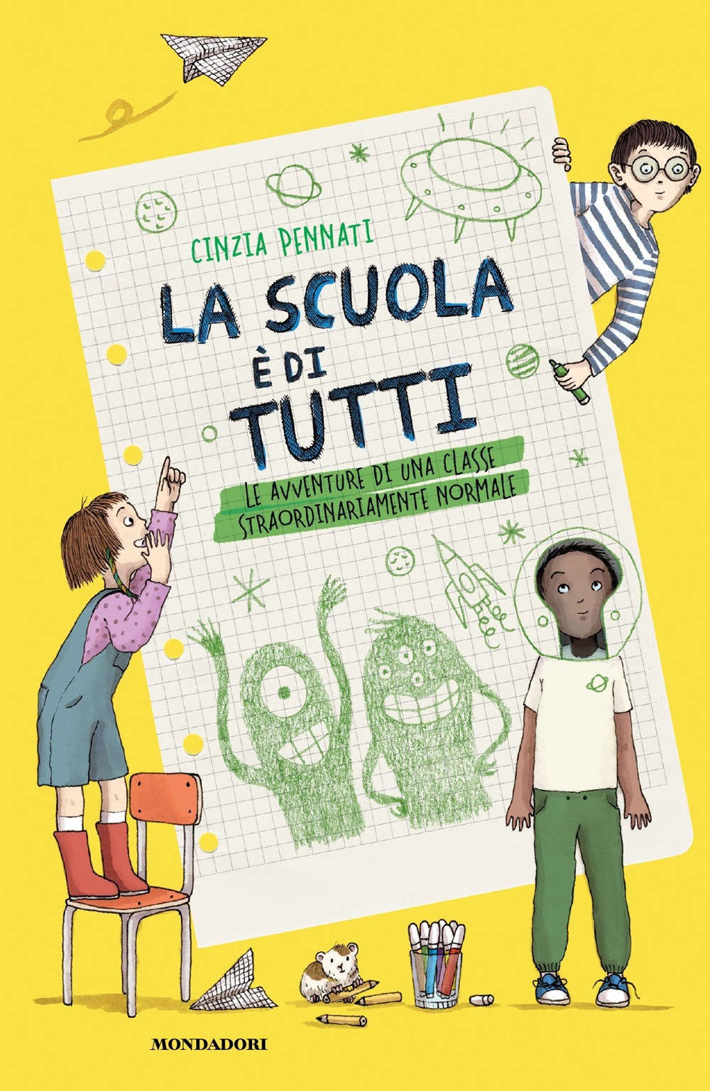 Libro scuola è di tutti! Le avventure di una classe straordinariamente normale di Cinzia Pennati - ean 9788804740407 - Mondadori