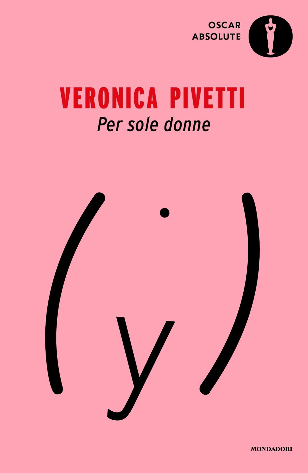 Libro Per sole donne di Veronica Pivetti - ean 9788804740575 - Mondadori