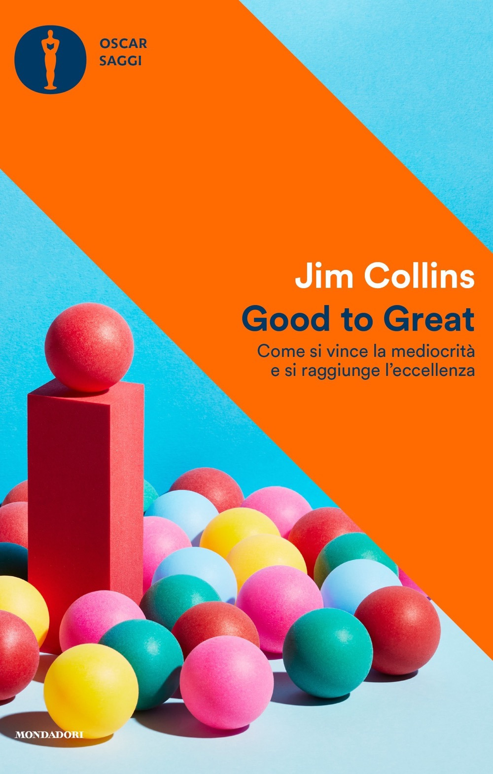 Libro Good to Great. Come si vince la mediocrità e si raggiunge l'eccellenza di Jim Collins - ean 9788804740629 - Mondadori