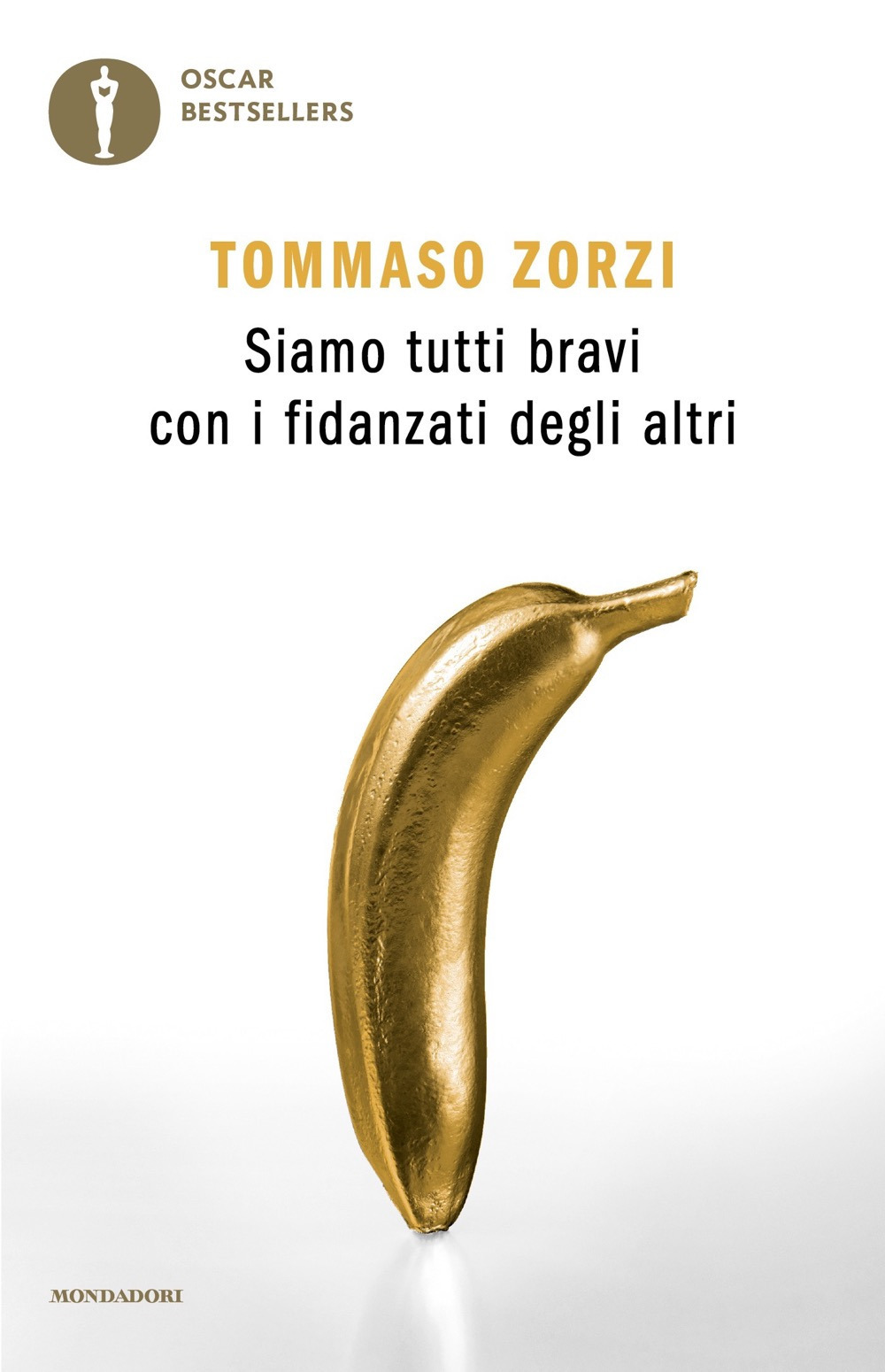 Libro Siamo tutti bravi con i fidanzati degli altri di Tommaso Zorzi - ean 9788804740834 - Mondadori