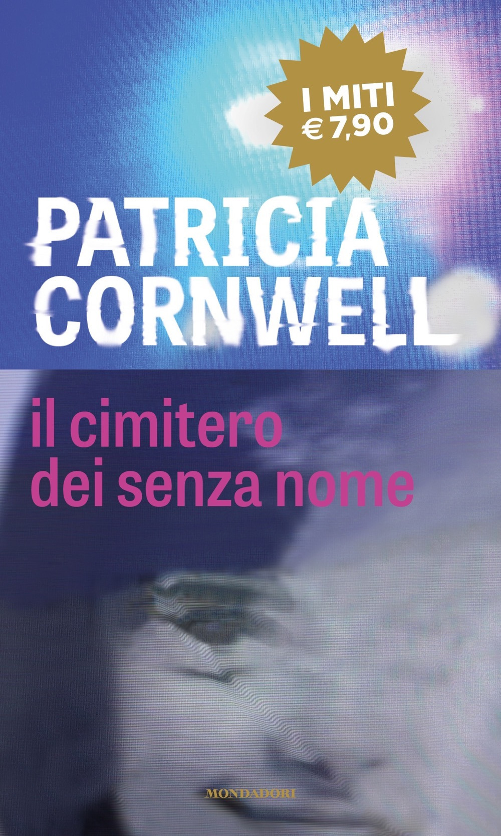 Libro cimitero dei senza nome di Patricia D. Cornwell - ean 9788804740841 - Mondadori