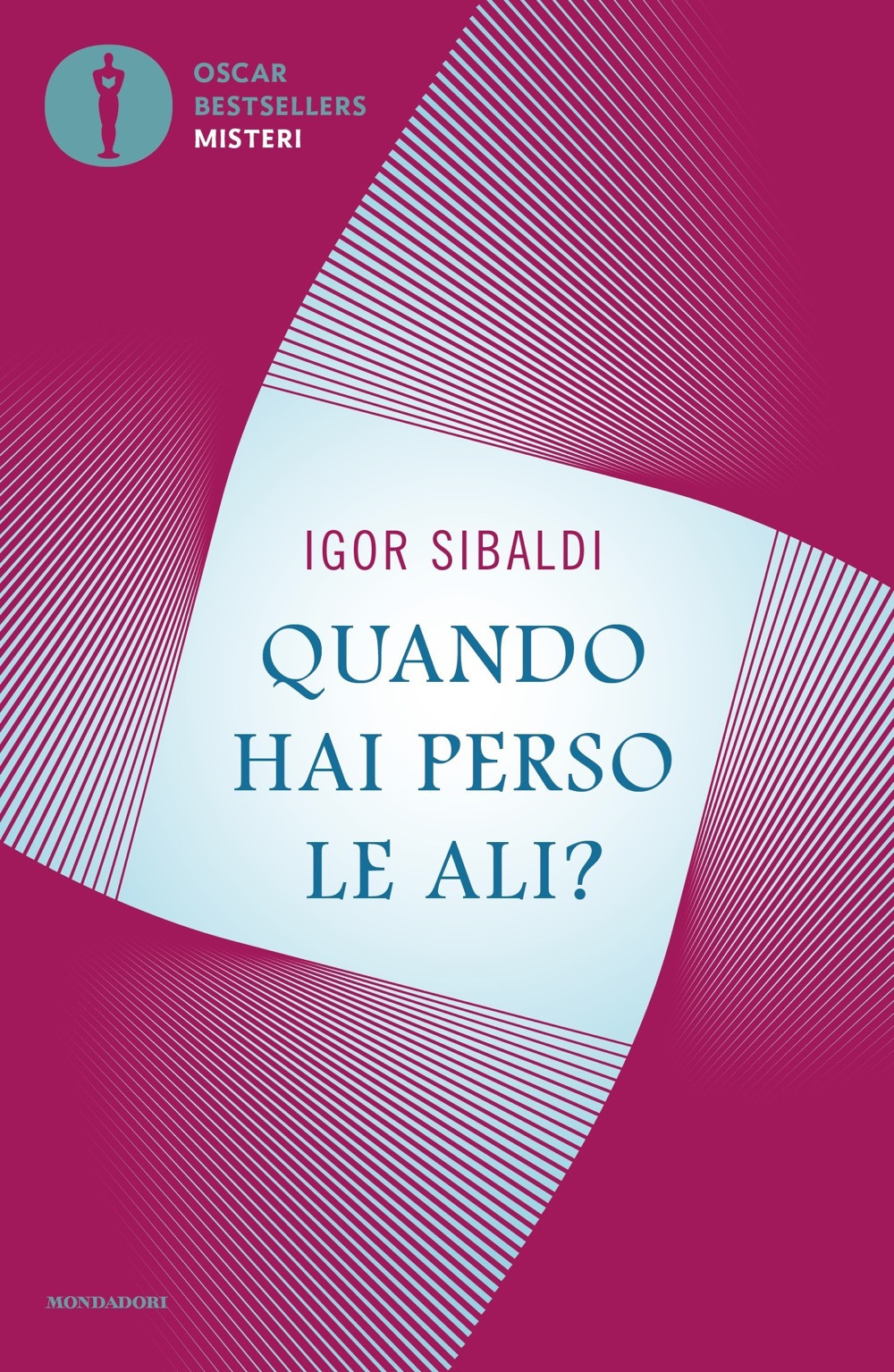 Libro Quando hai perso le ali? di Igor Sibaldi - ean 9788804742012 - Mondadori