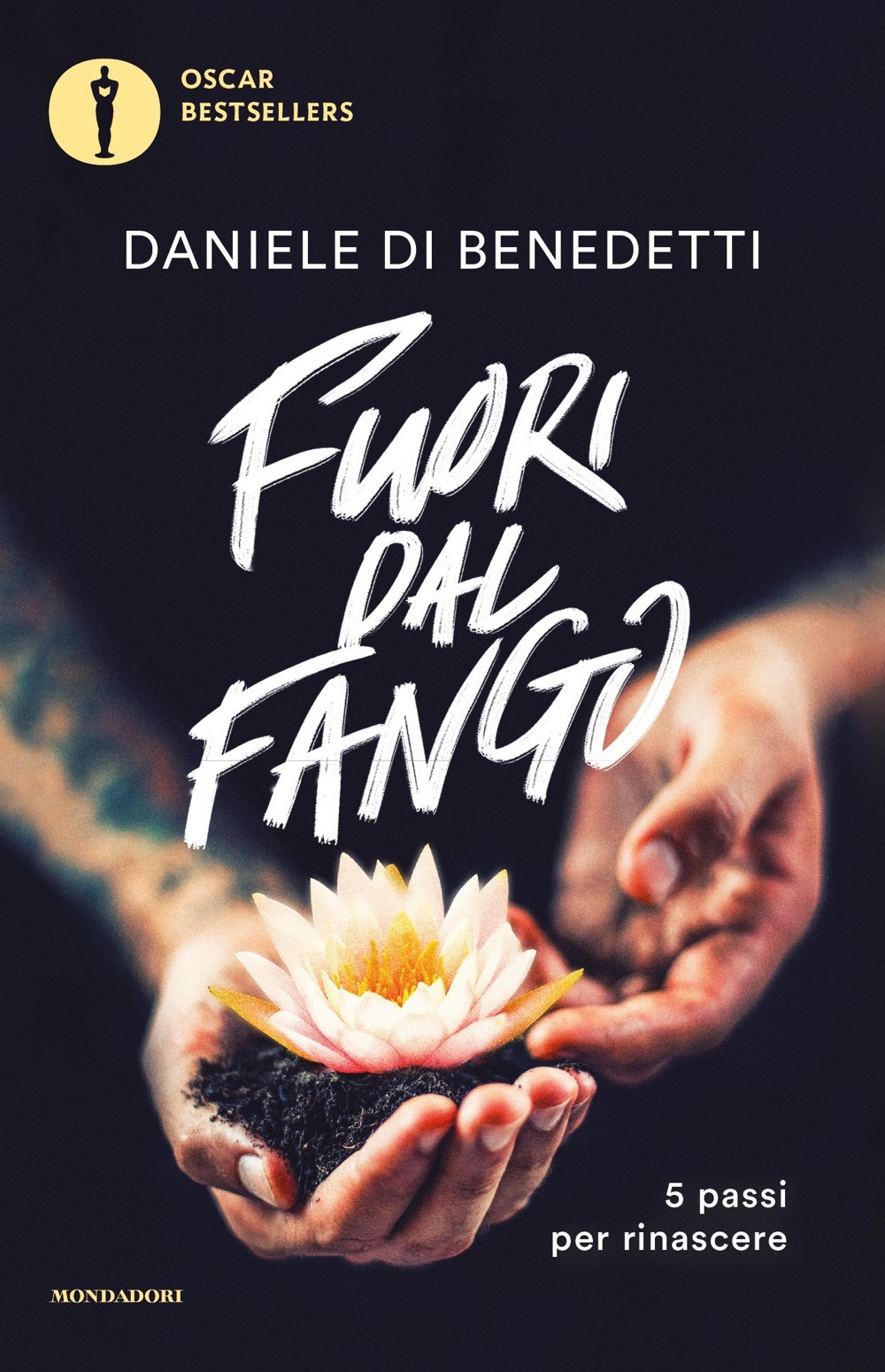 Libro Fuori dal fango. 5 passi per rinascere di Daniele Di Benedetti - ean 9788804742111 - Mondadori