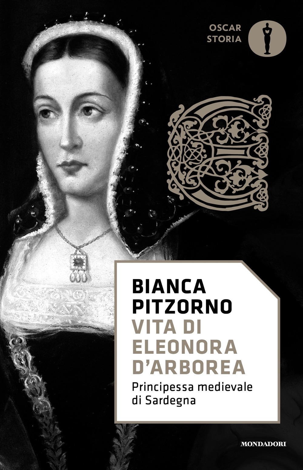 Libro Vita di Eleonora d'Arborea. Principessa medievale di Sardegna di Bianca Pitzorno - ean 9788804742869 - Mondadori