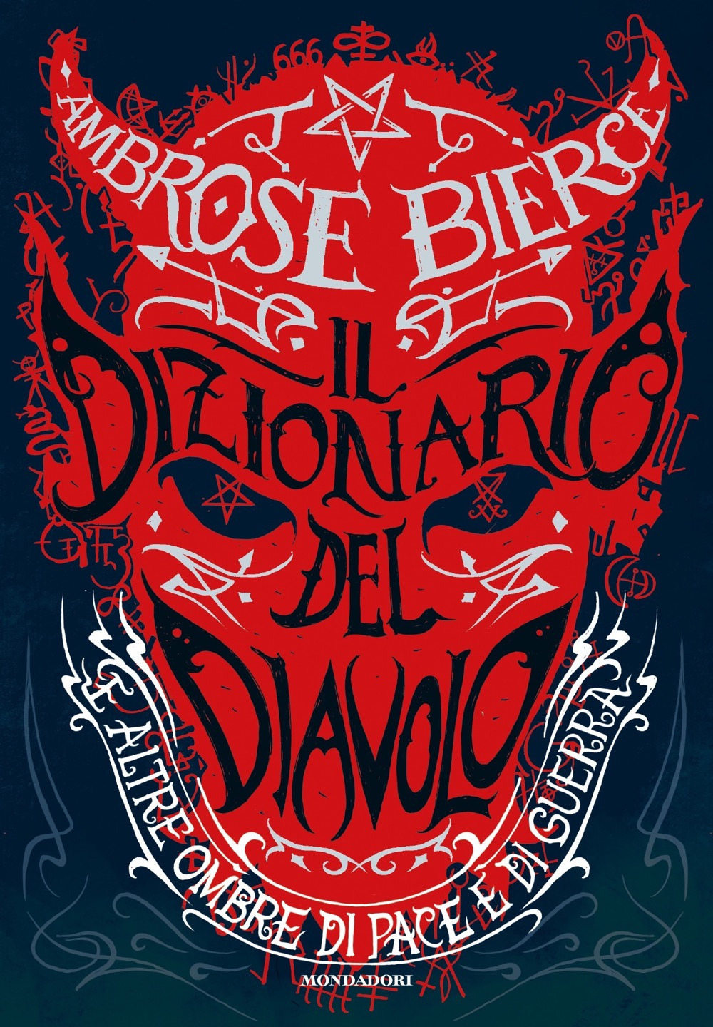 Libro dizionario del diavolo e altre ombre di pace e di guerra di Ambrose Bierce - ean 9788804742951 - Mondadori
