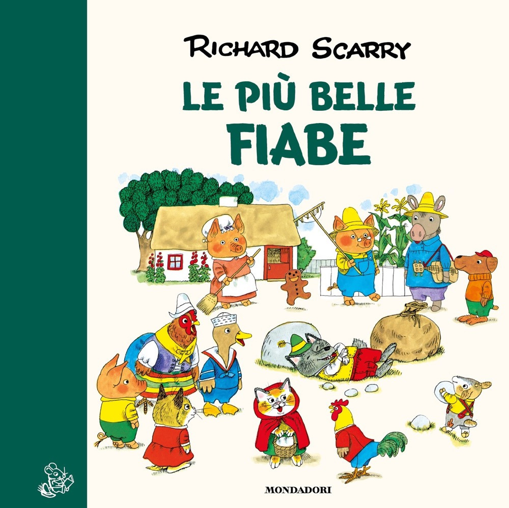 Libro più belle fiabe di Richard Scarry - ean 9788804743125 - Mondadori