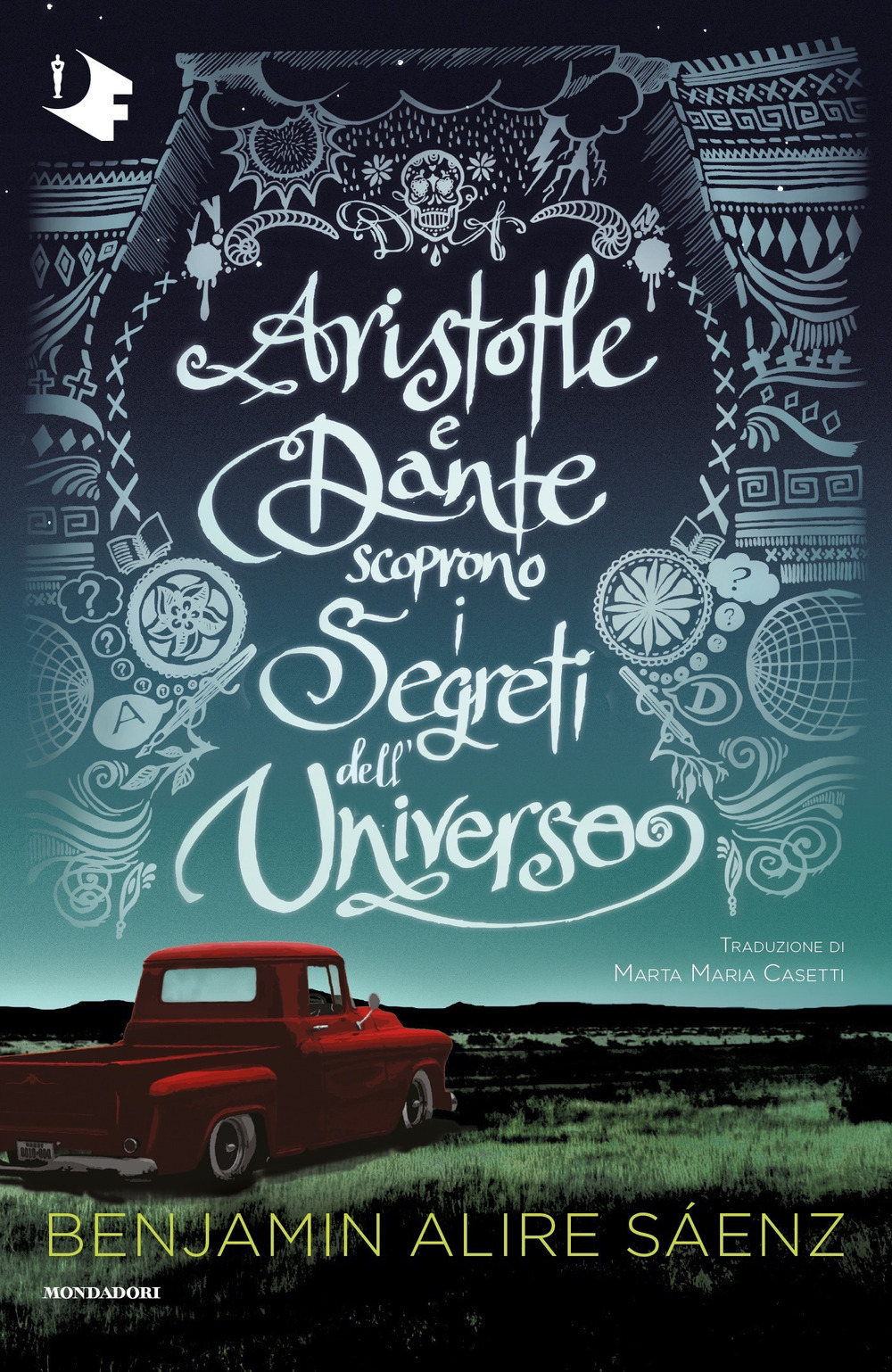 Libro Aristotle e Dante scoprono i segreti dell'universo di Benjamin Alire Sáenz - ean 9788804743576 - Mondadori
