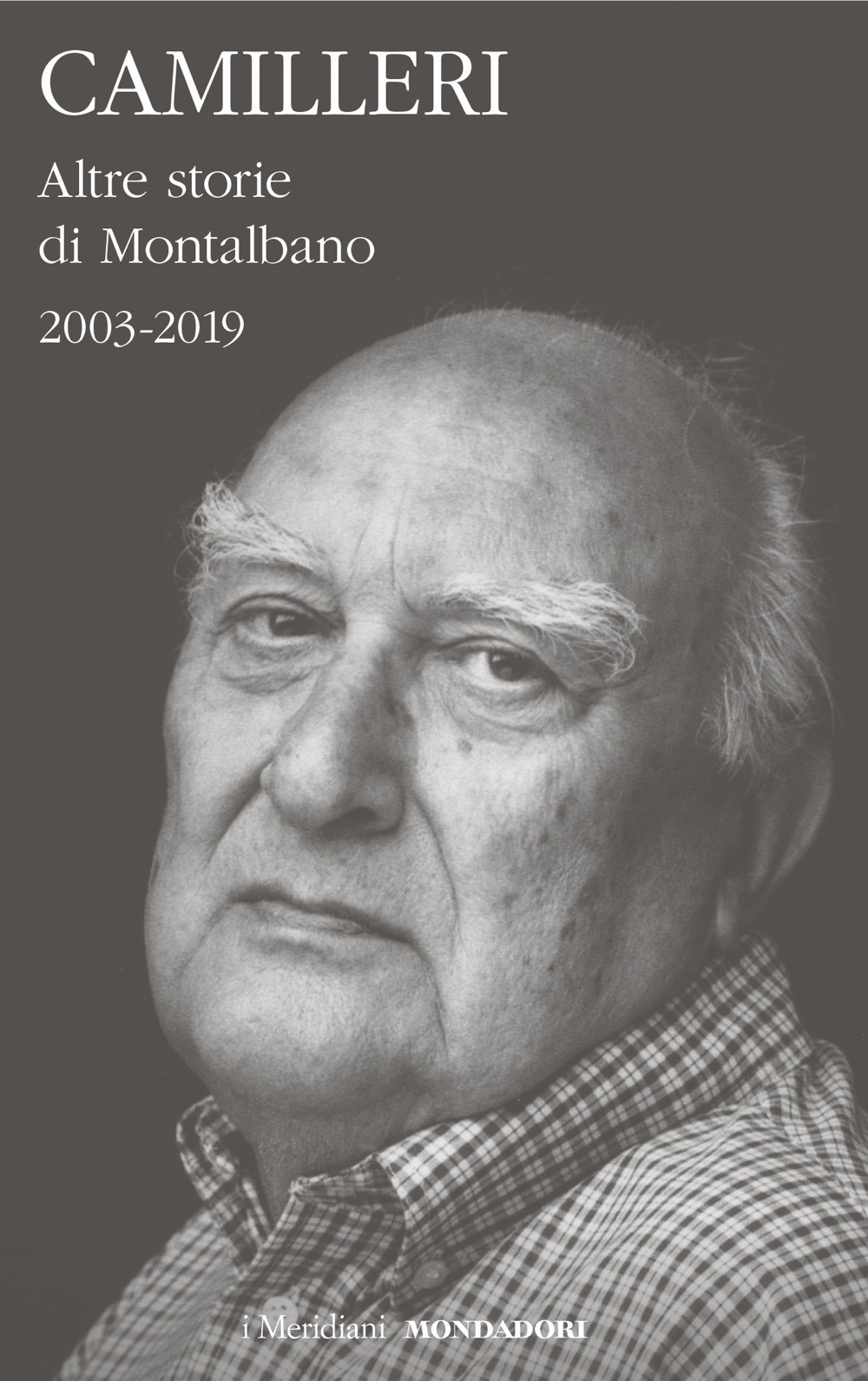 Libro Altre storie di Montalbano (2003-2019) di Andrea Camilleri - ean 9788804743583 - Mondadori