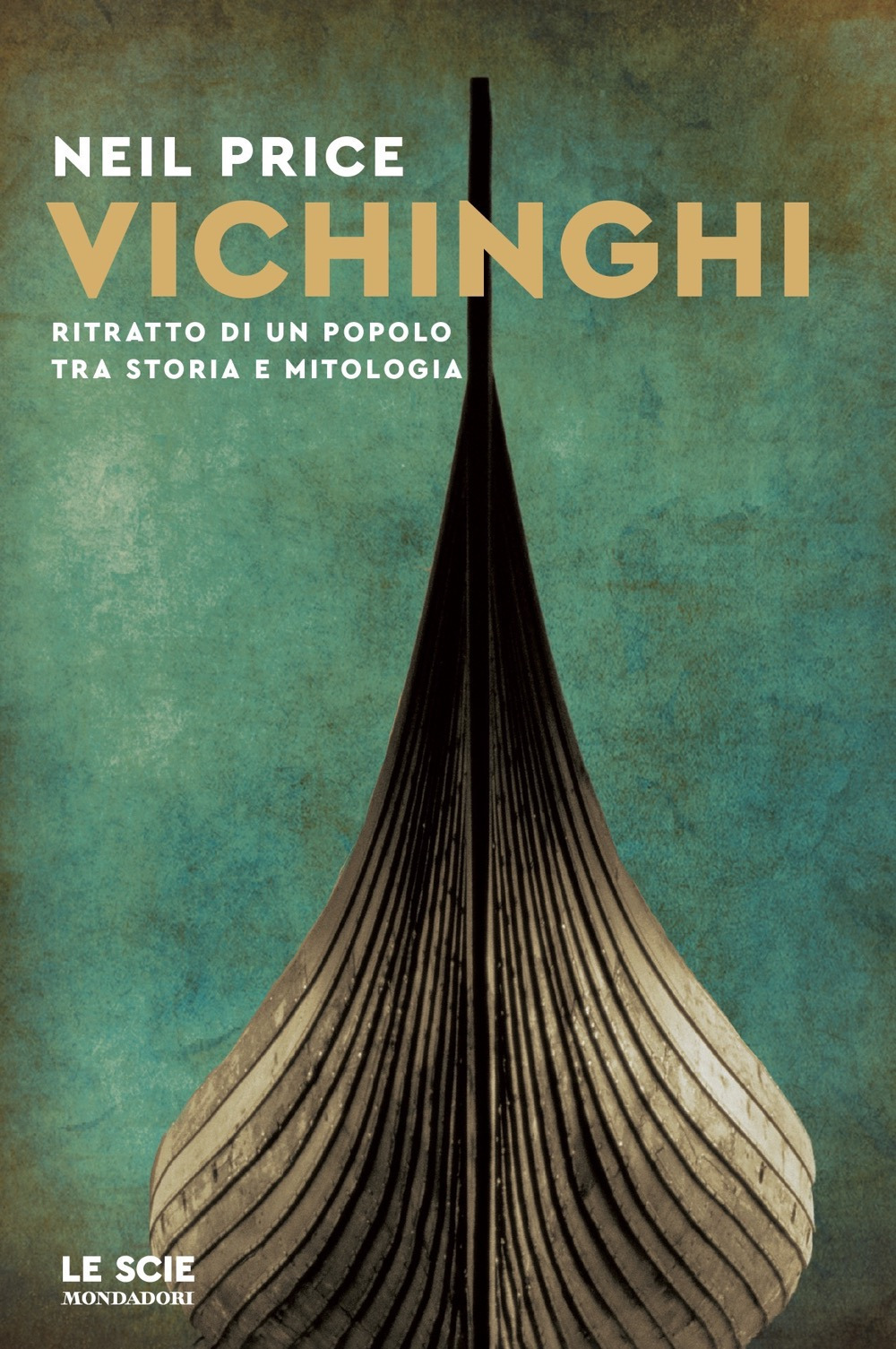 Libro Vichinghi. Ritratto di un popolo tra storia e mitologia di Neil Stuppel Price - ean 9788804744238 - Mondadori
