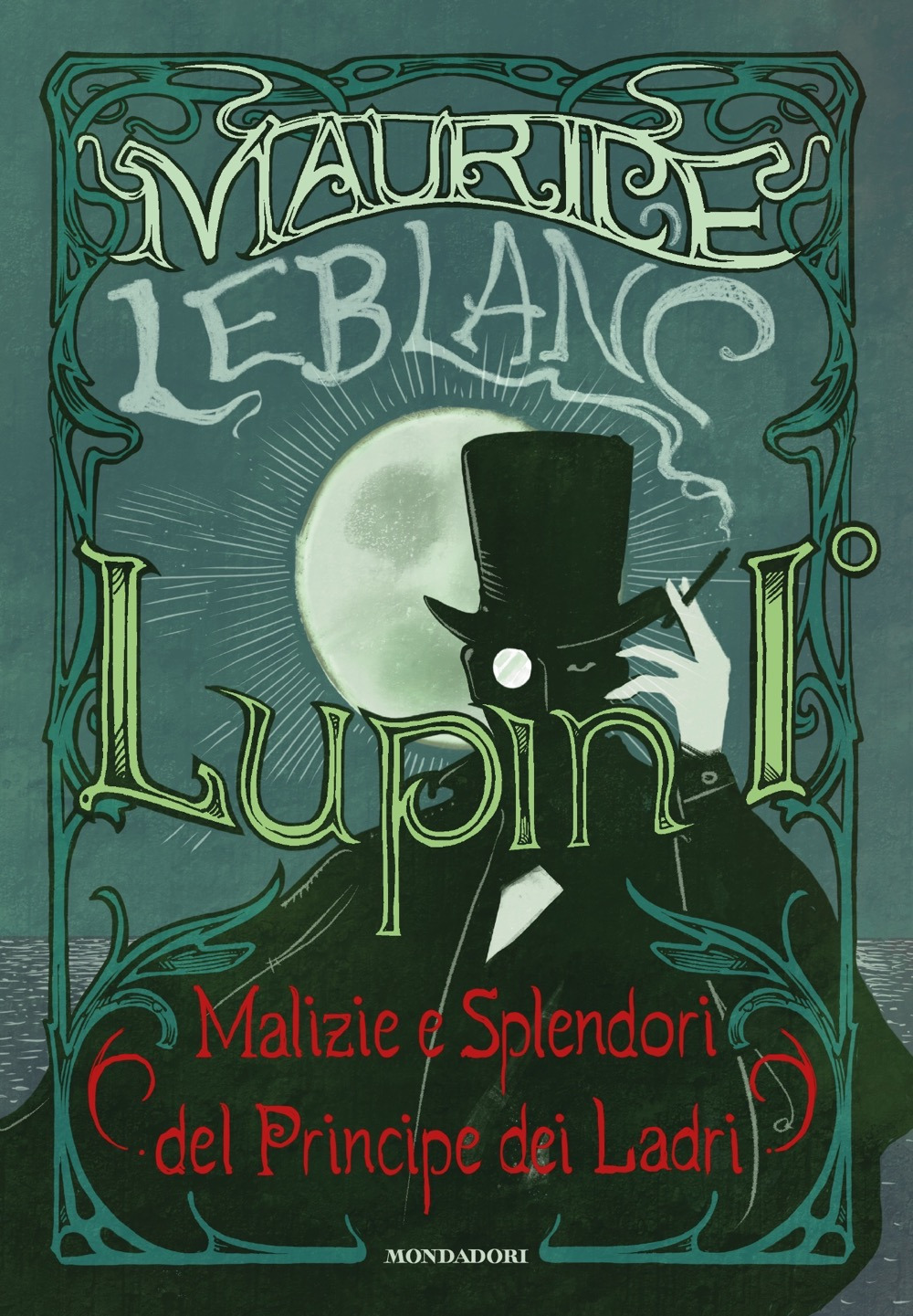 Libro Lupin I°. Malizie e splendori del principe dei ladri di Maurice Leblanc - ean 9788804744290 - Mondadori