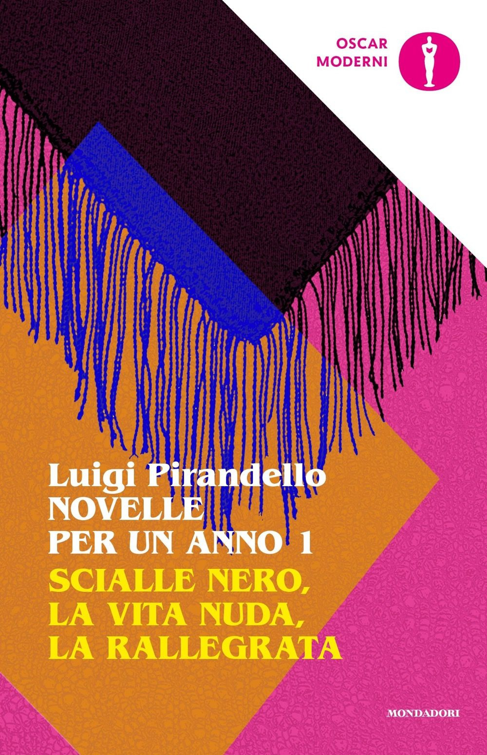 Libro Novelle per un anno: Scialle nero-La vita nuda-La rallegrata di Luigi Pirandello - ean 9788804744382 - Mondadori