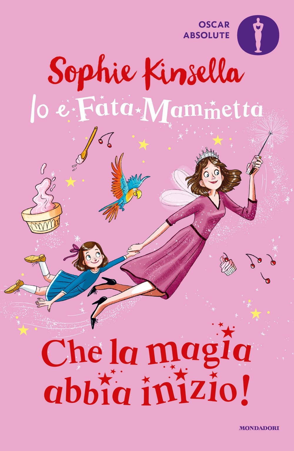 Libro Che la magia abbia inizio! Io e Fata Mammetta di Sophie Kinsella - ean 9788804744542 - Mondadori